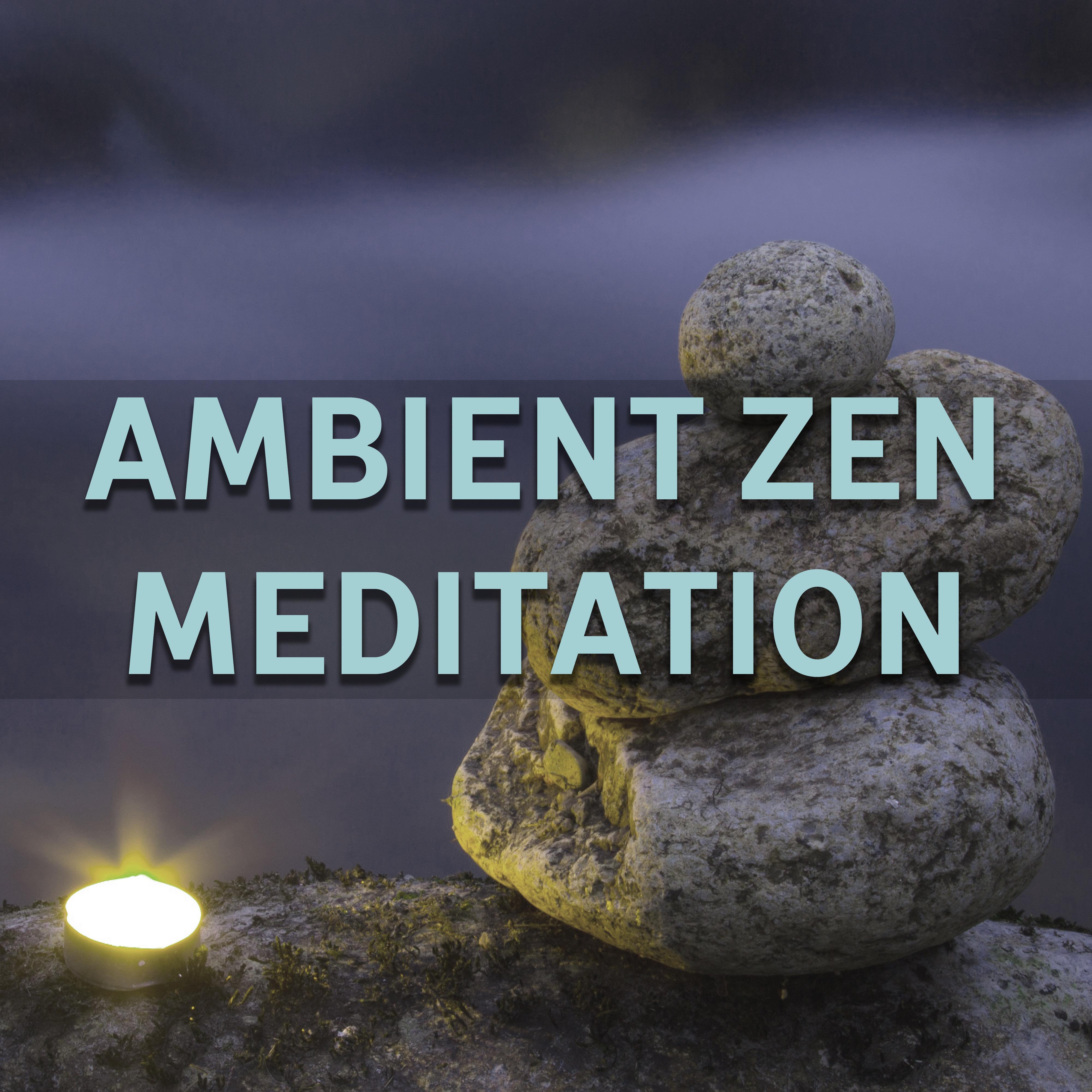 Ambient Zen Meditation – New Age Music, Pure Relaxation, New Age, Relax, Rest After Work, Meditation, Yoga at Home