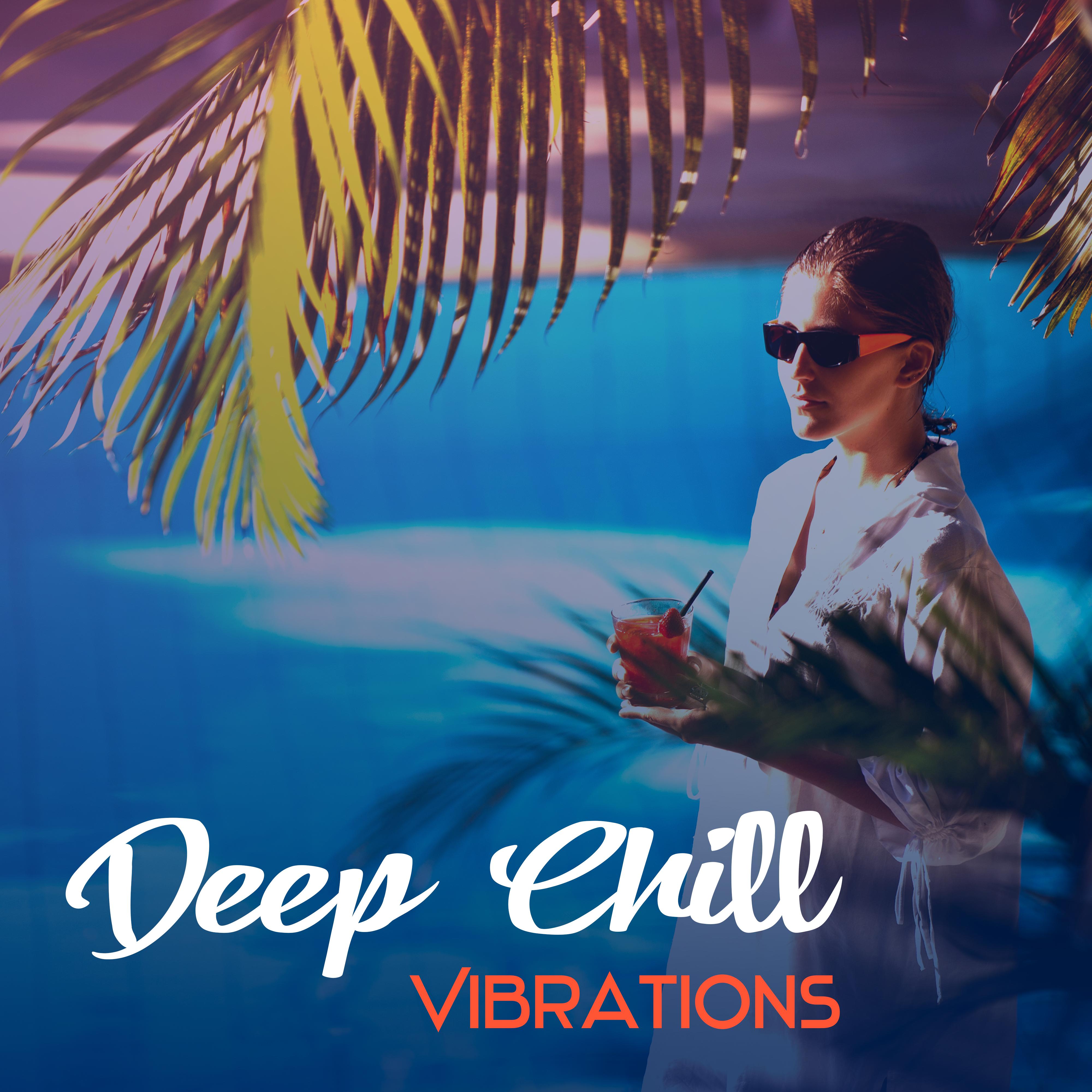 Deep Chill  Vibrations – Sumer Collection, Positive Vibes of Chill Out