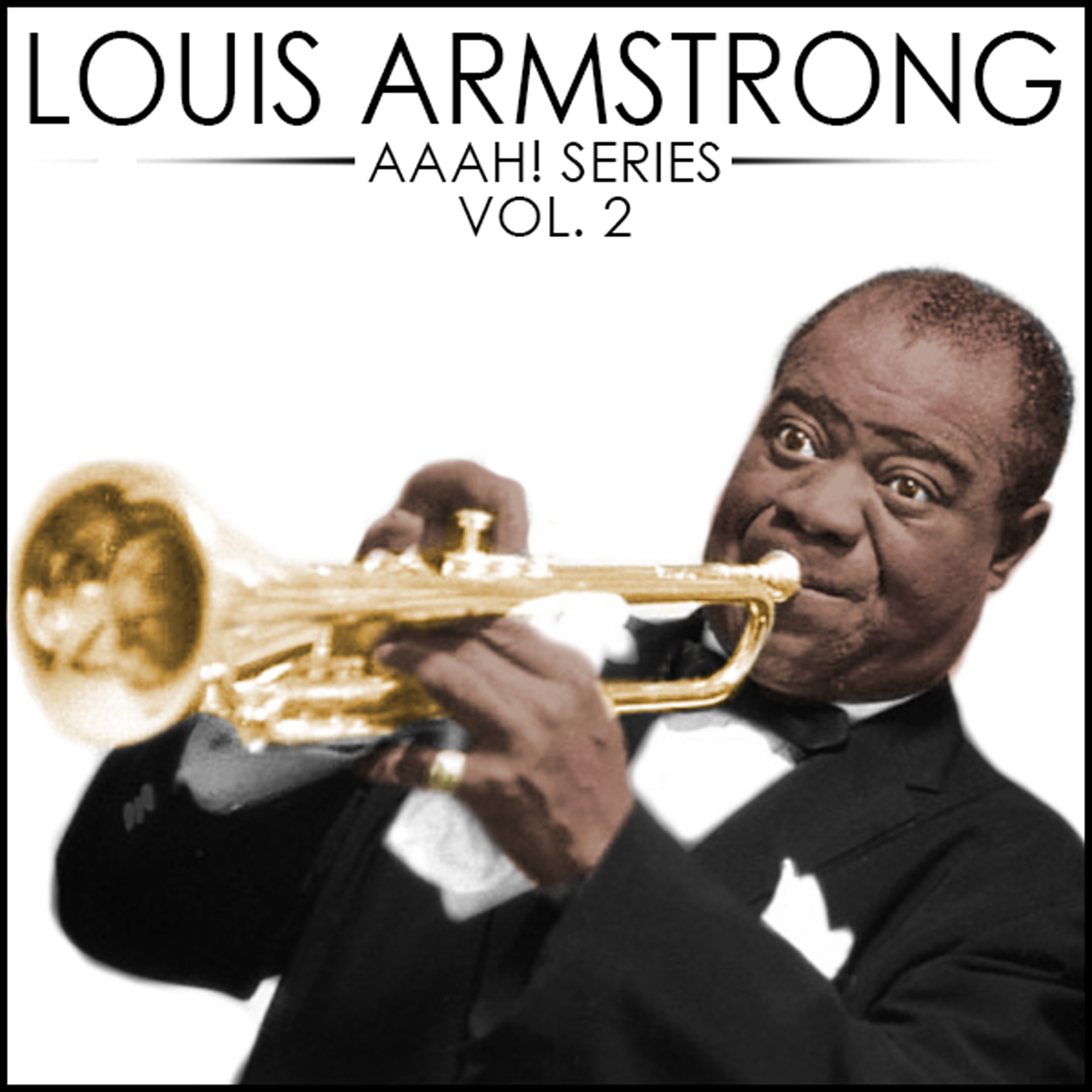 Aaah! - Louis Armstrong, Vol. 2