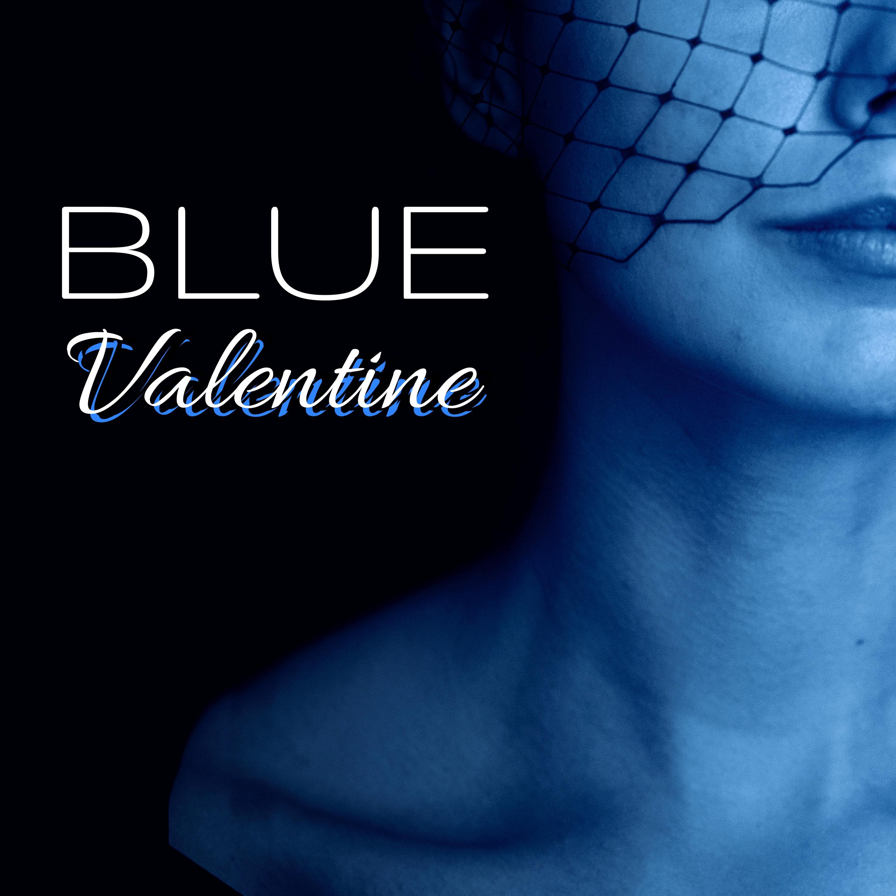 Blue Valentine - Compilation of Sensual Instrumental Jazz Music for Romantic Dinner
