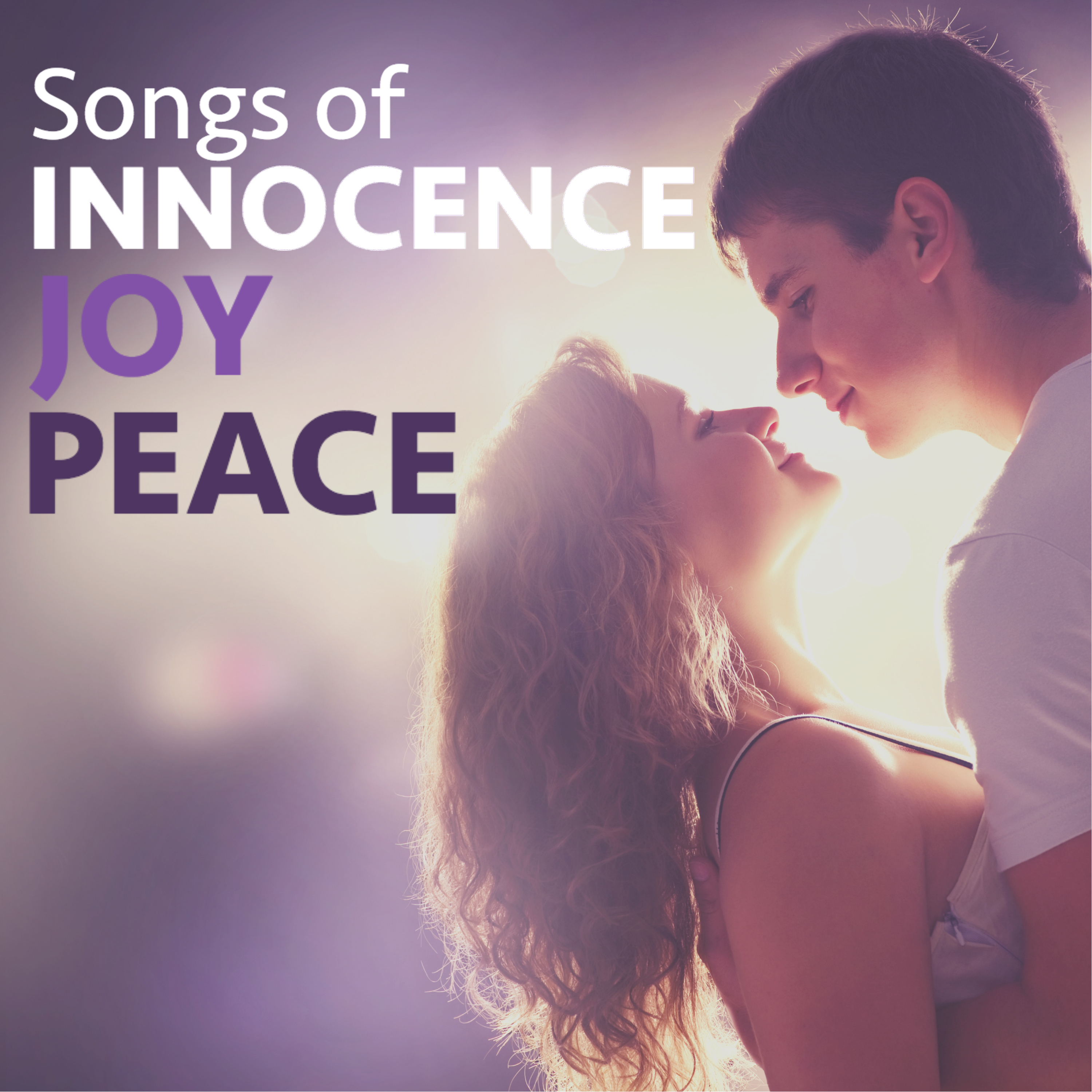 Songs of Innocence, Joy & Peace - Beat Stress with Serene Sounds of Nature for Prayer & Meditation