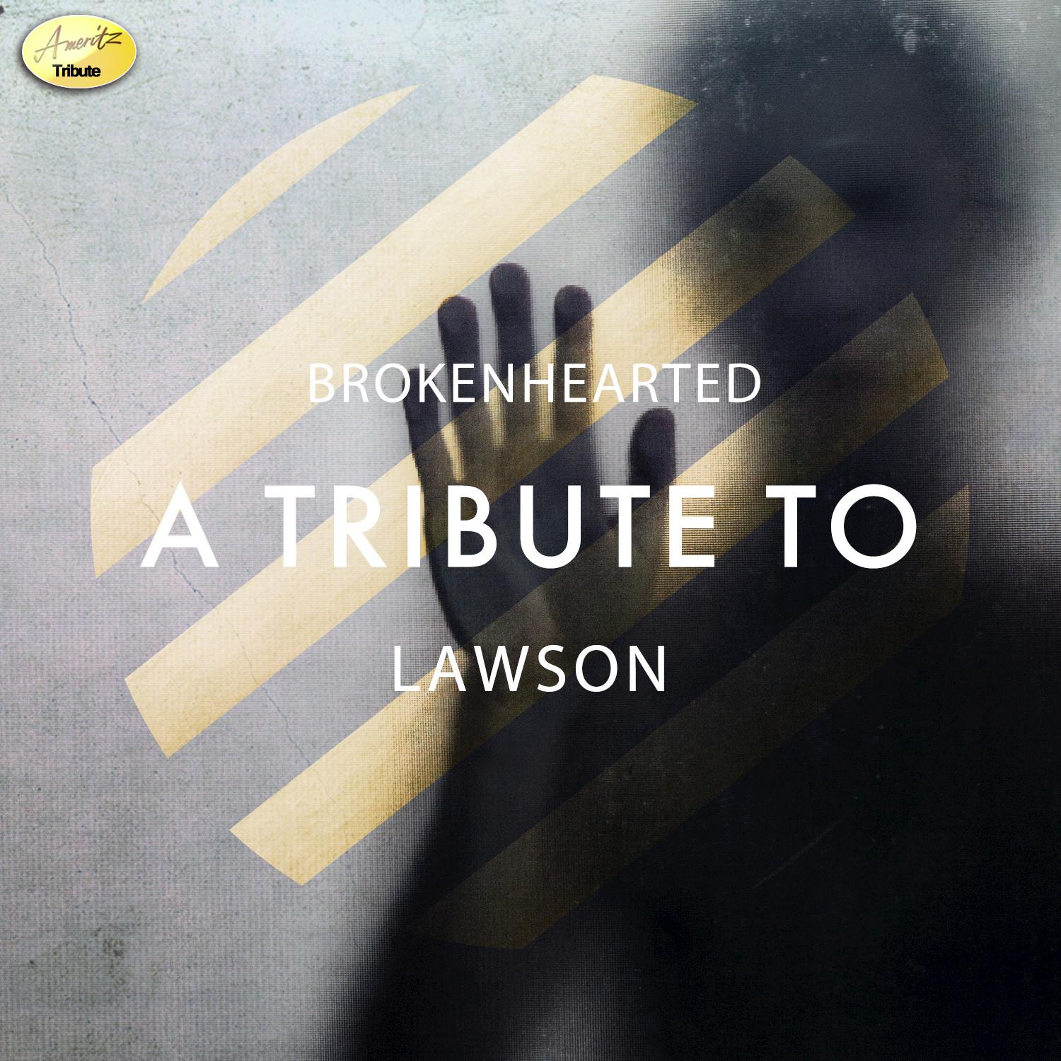 Brokenhearted - A Tribute to Lawson - Single