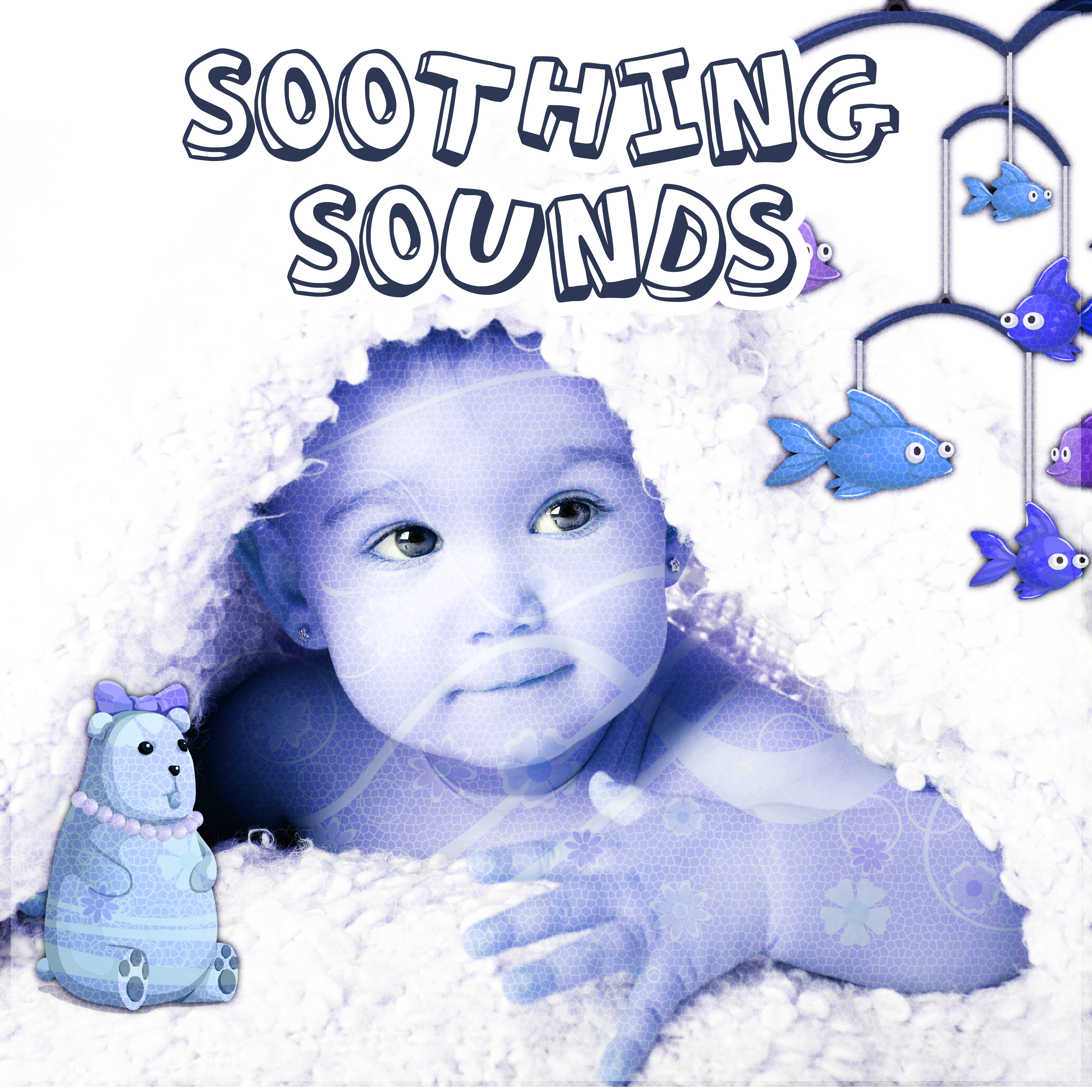 Soothing Sounds – Help Your Baby Sleep, Beautiful Sounds to Calm Child, Lullaby for Deep Sleep, Relaxation & Massage, White Noise to Calm Down
