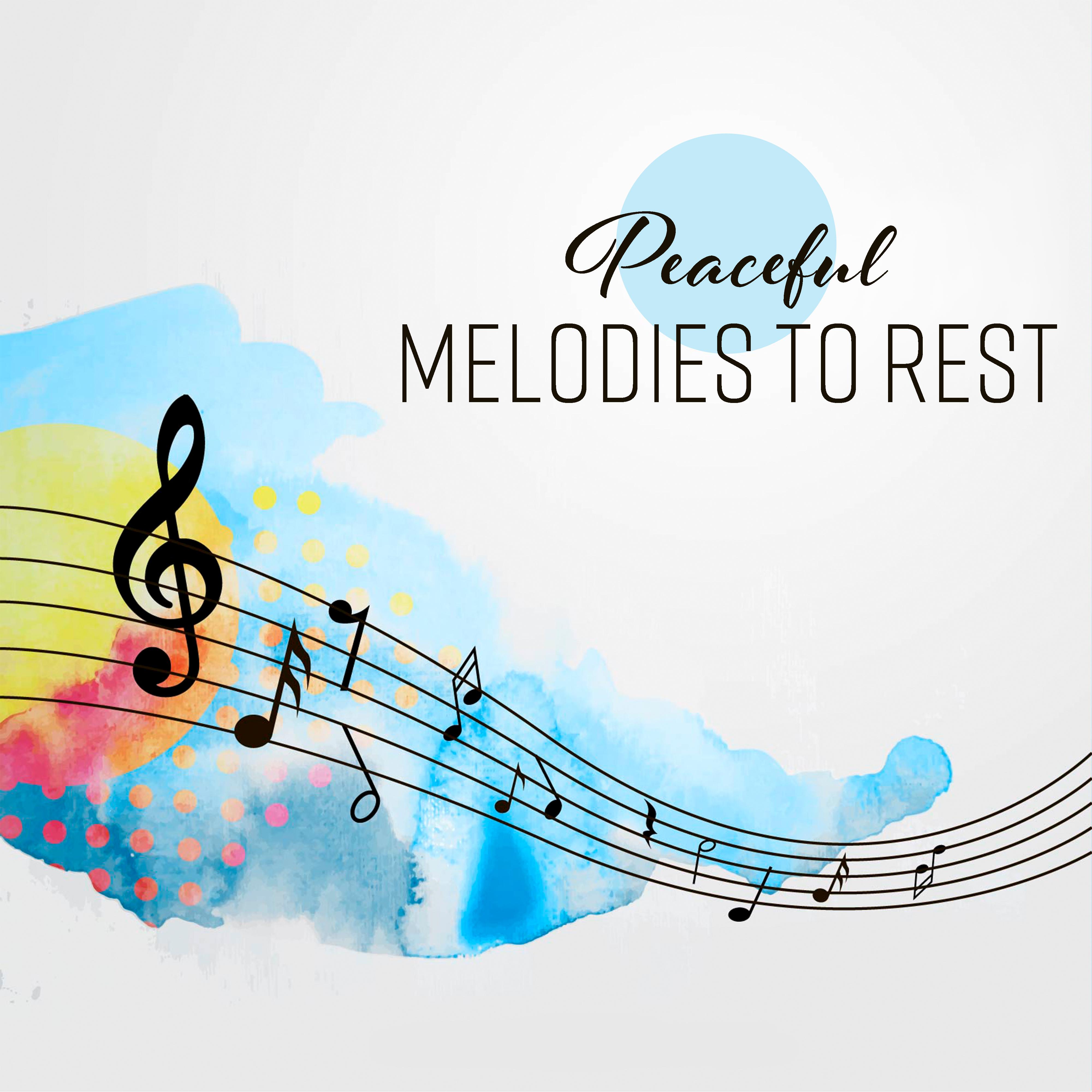 Peaceful Melodies to Rest