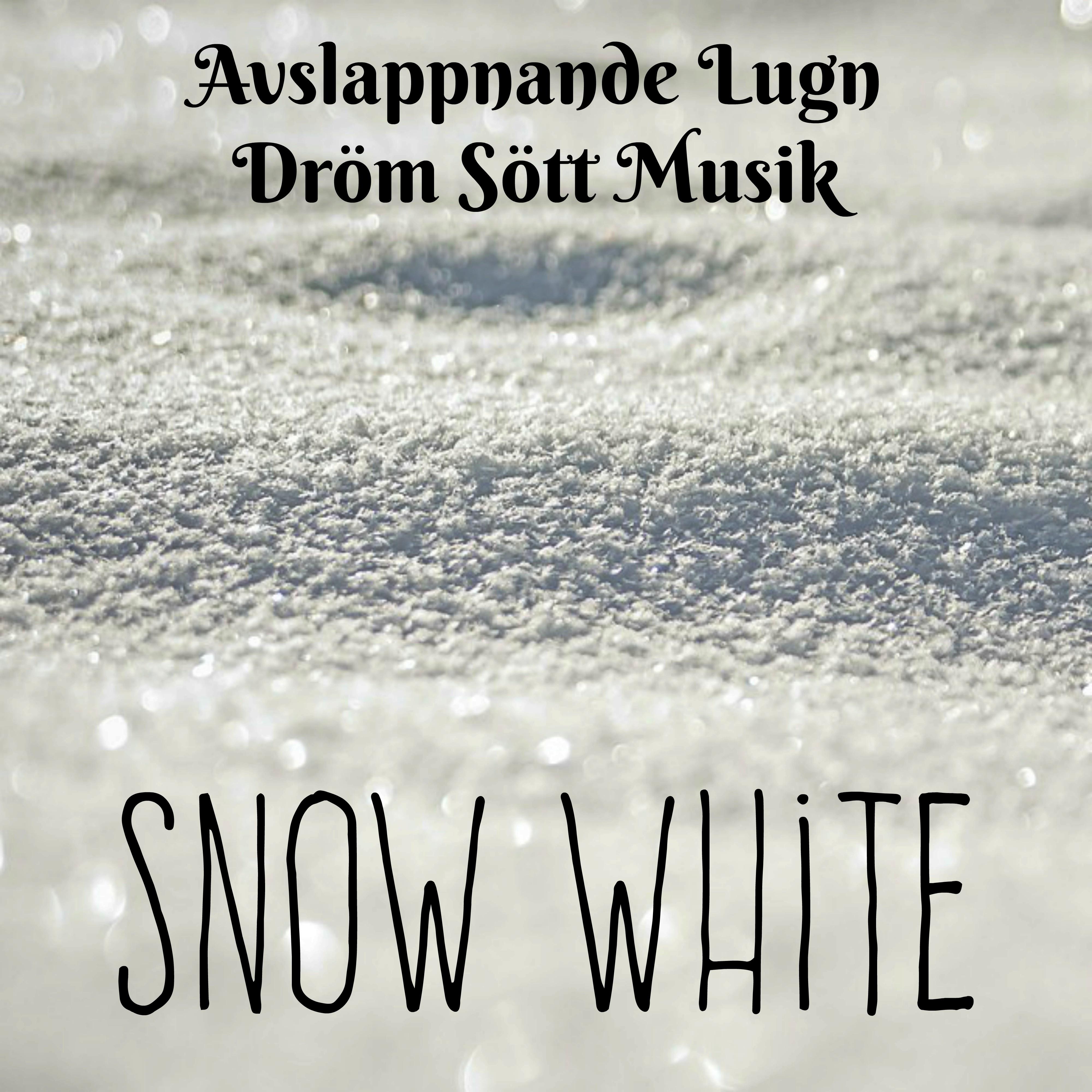 Snow White - Avslappnande Lugn Dröm Sött Musik för Yogaövningar God Jul Semester Sång med New Age Natur Traditionell Ljud