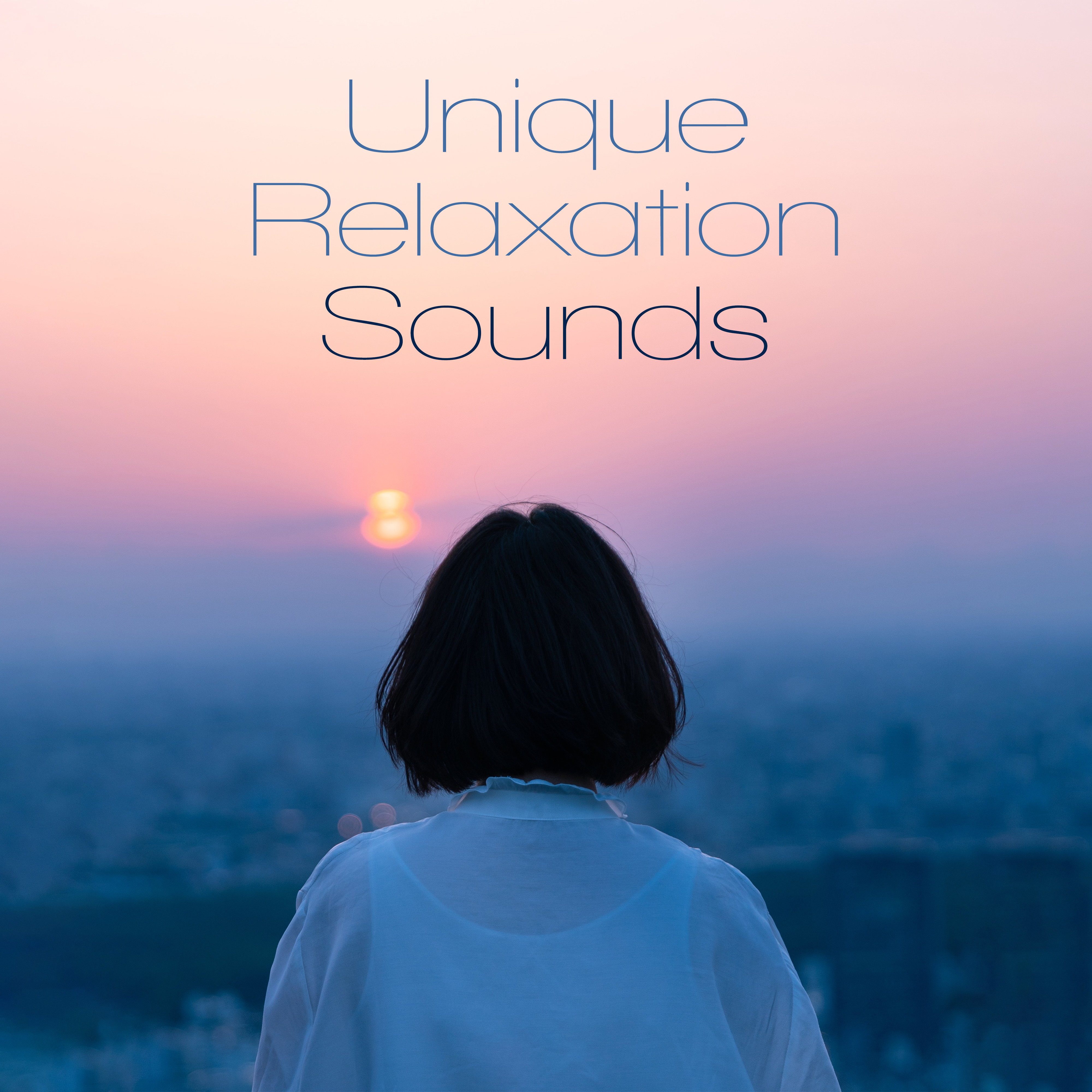 Unique Relaxation Sounds
