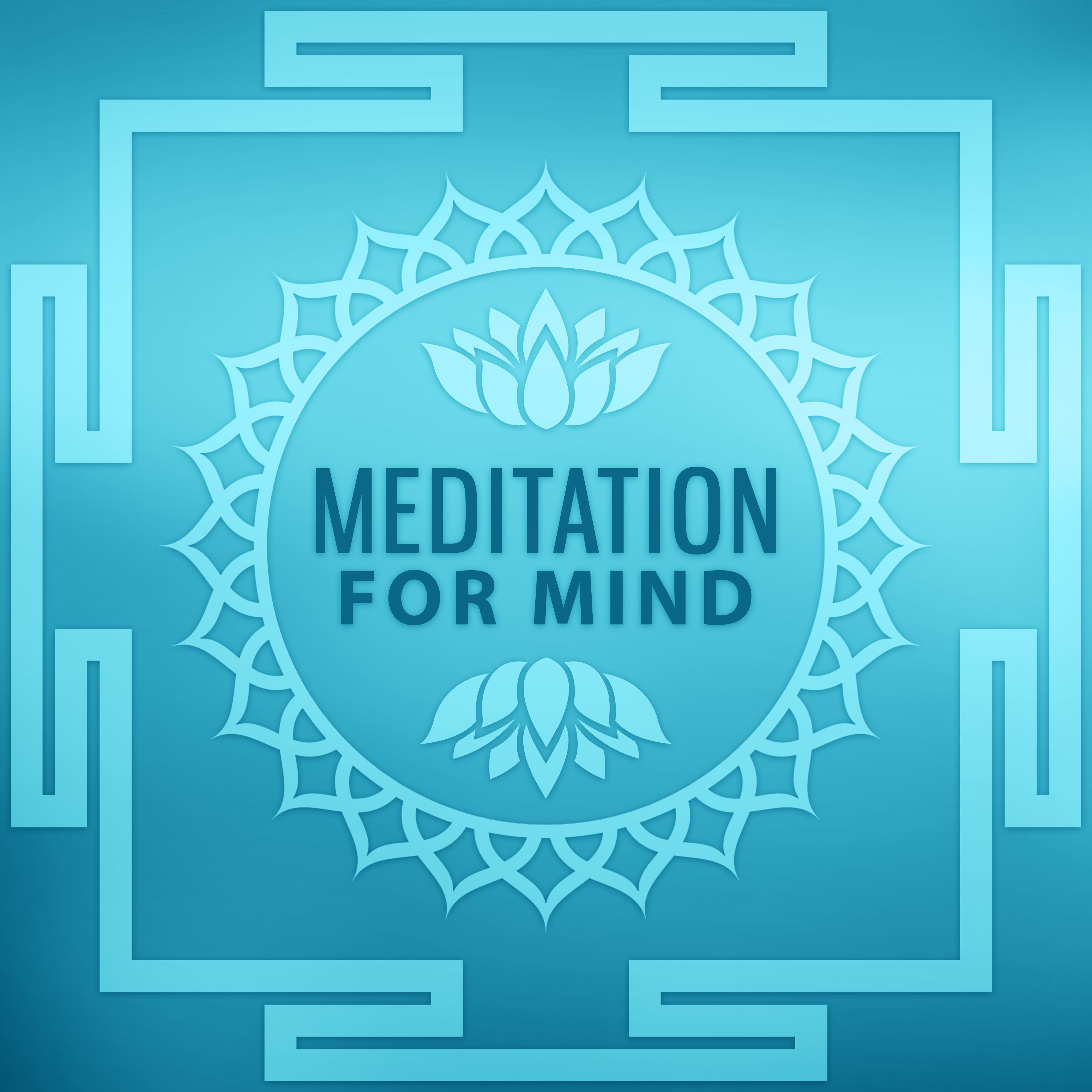 Meditation for Mind – Music for Yoga, Deep Concentration, Nature Sounds for Relaxation, Calming Soul