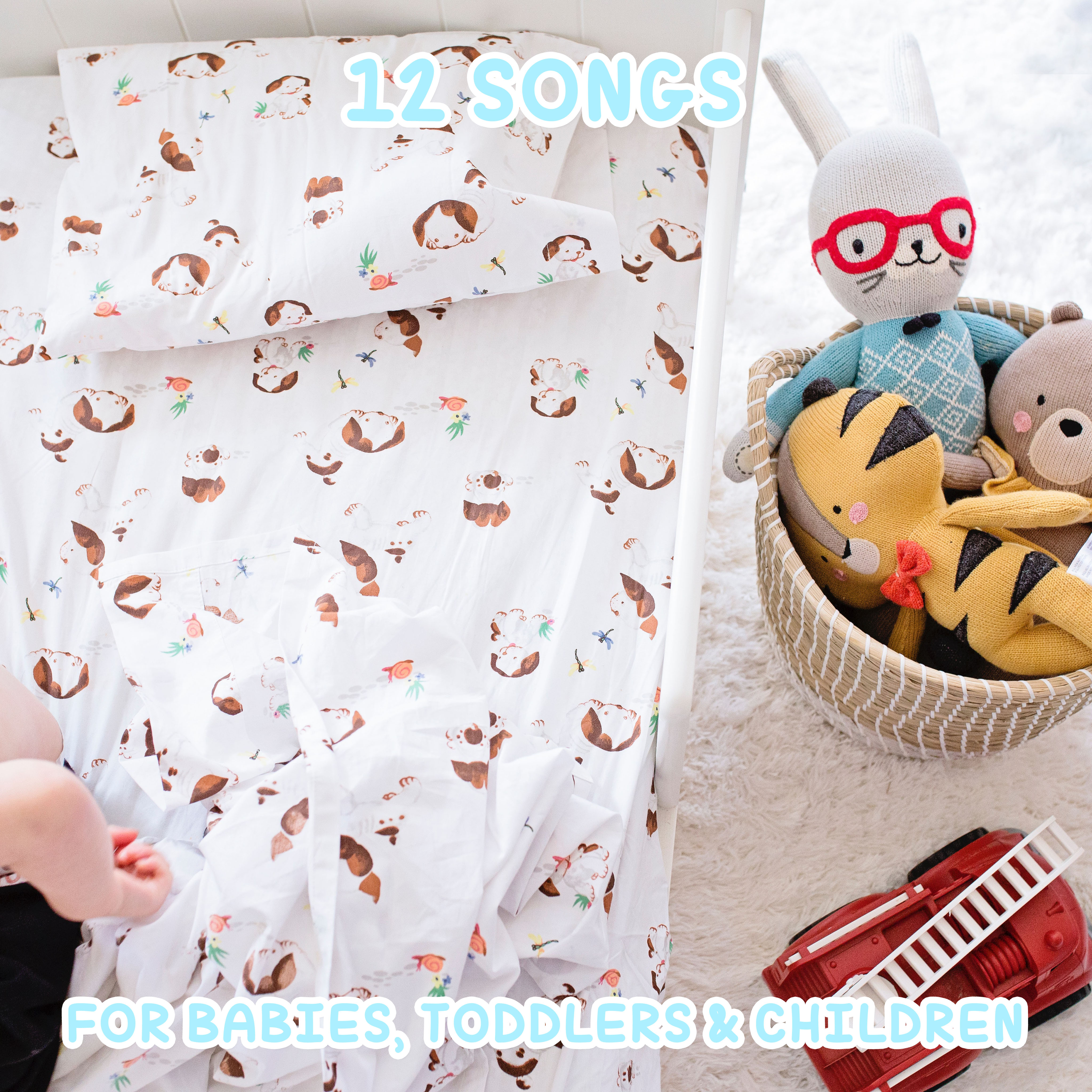 12 Songs for Babies, Toddlers & Children