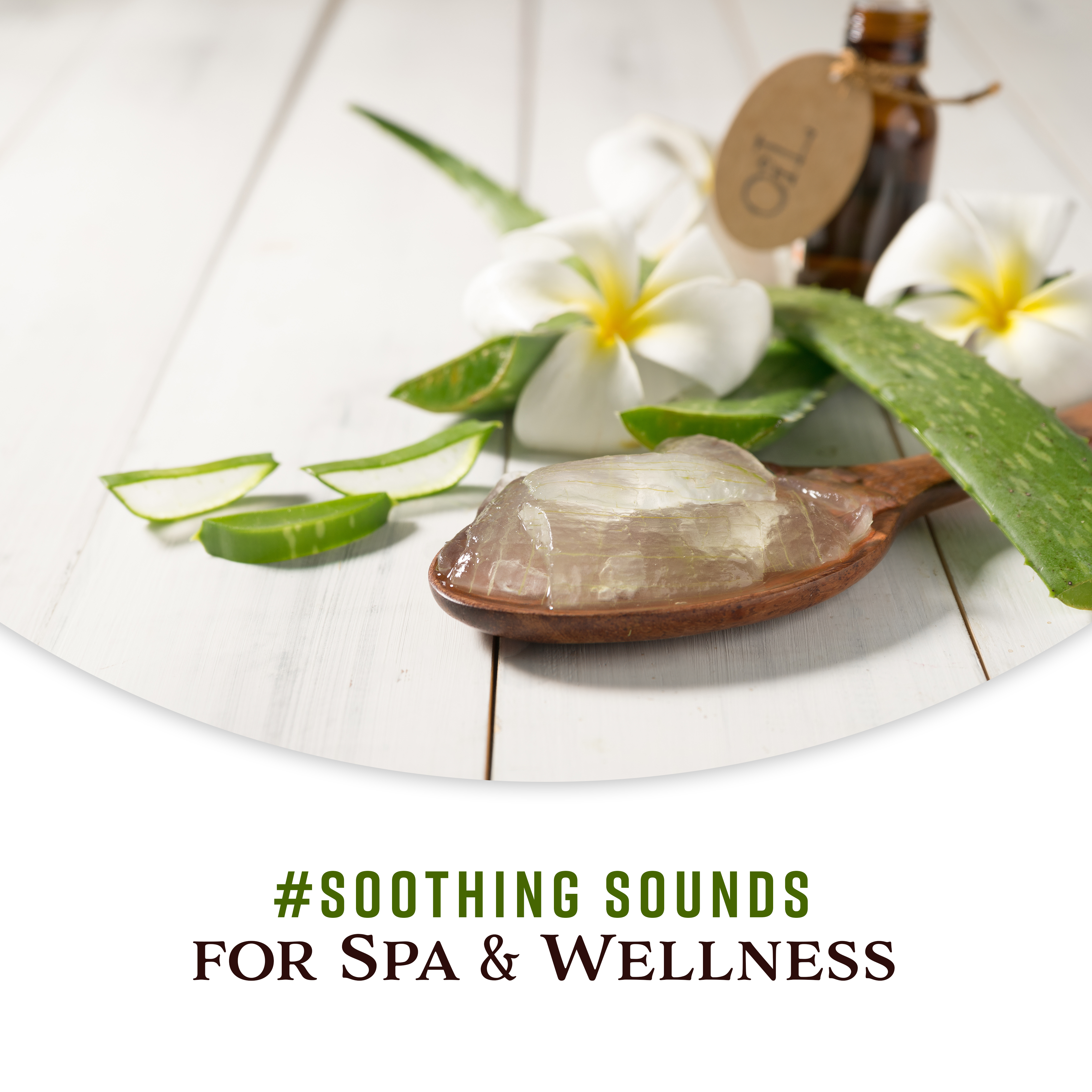 #Soothing Sounds for Spa & Wellness