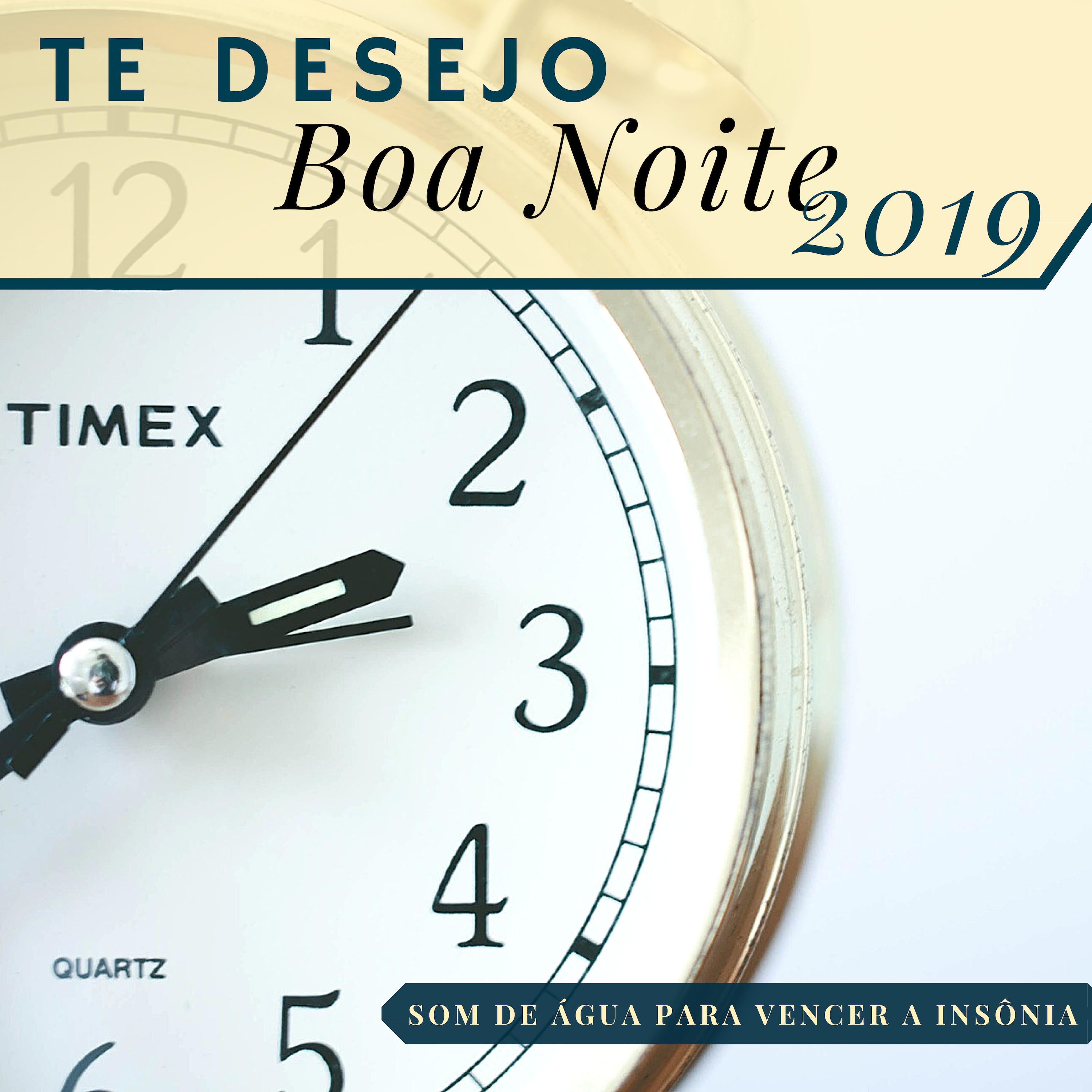 Te Desejo Boa Noite 2019