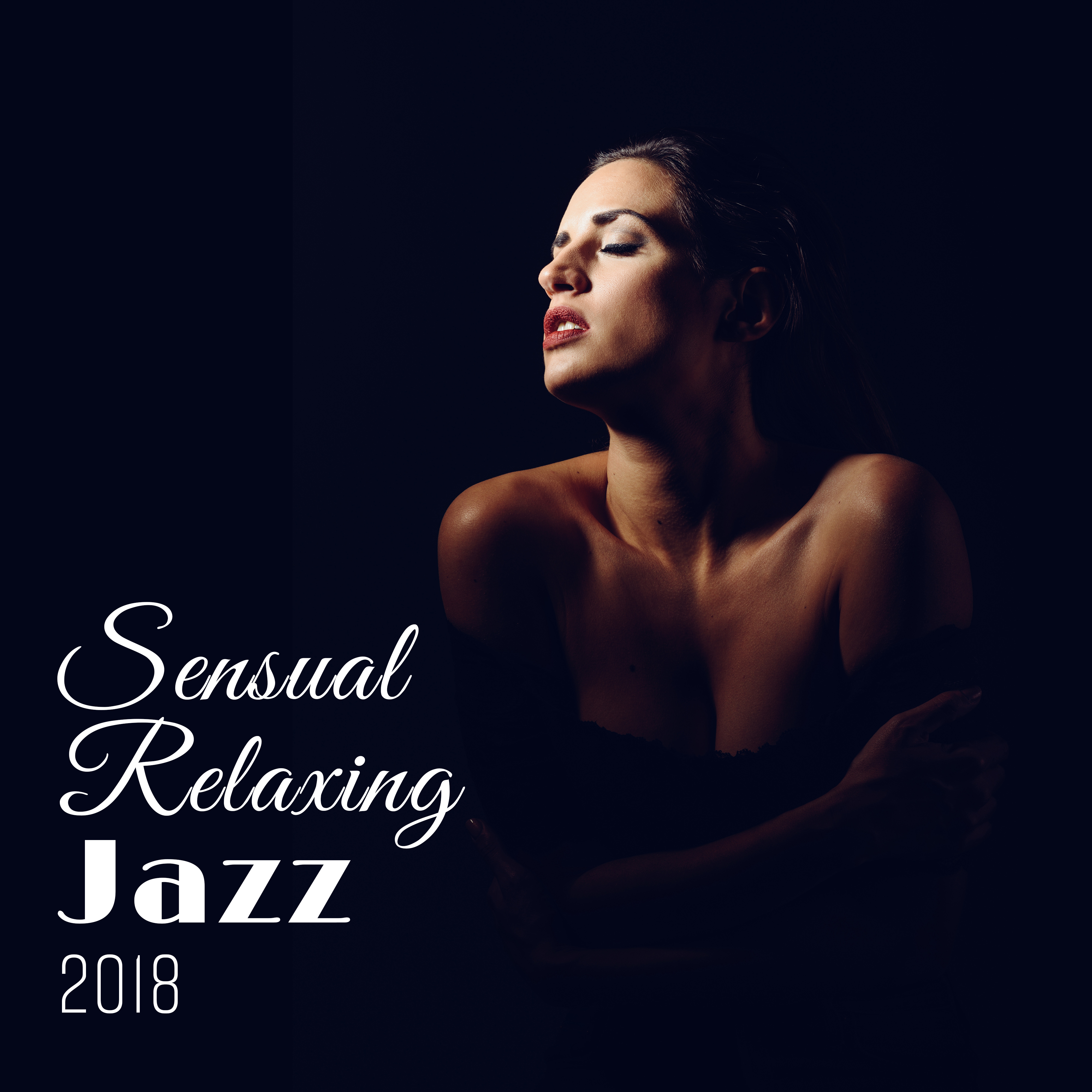 Sensual Relaxing Jazz 2018