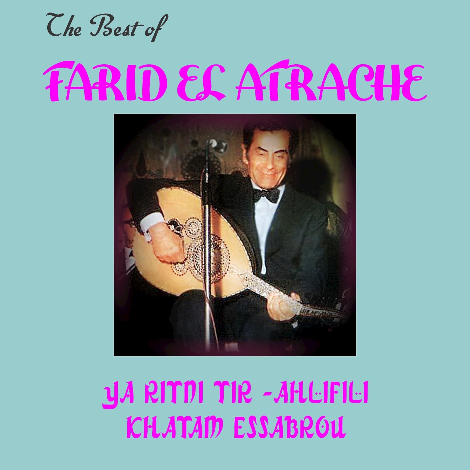 The Best of Farid El Atrache