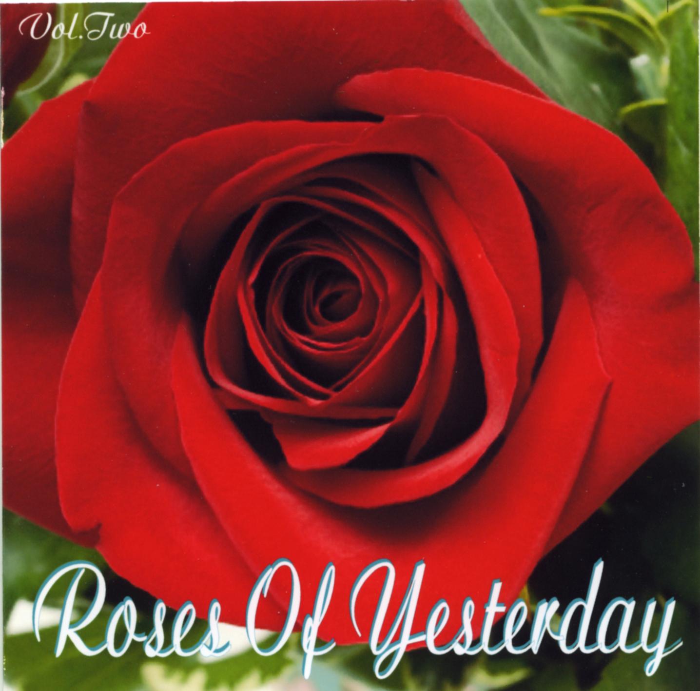 Roses of Yesterday - Vol.Two