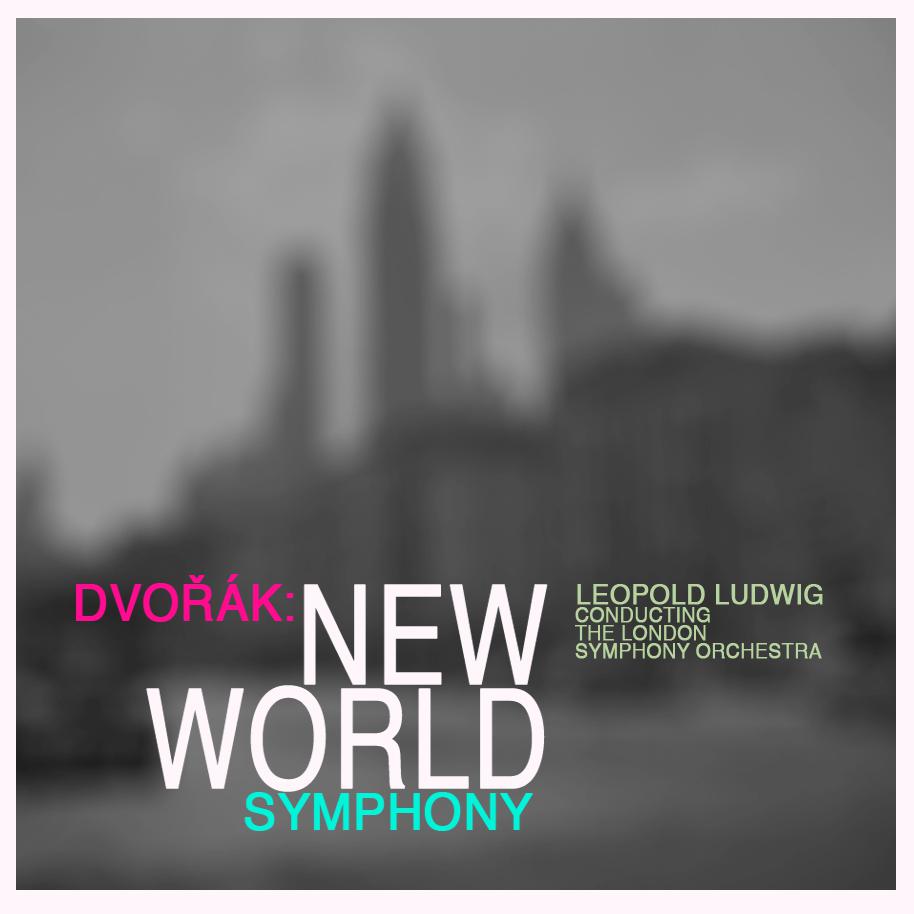Dvořák: Symphony No.9 in E Minor, Op. 95 "New World Symphony" (Remastered)