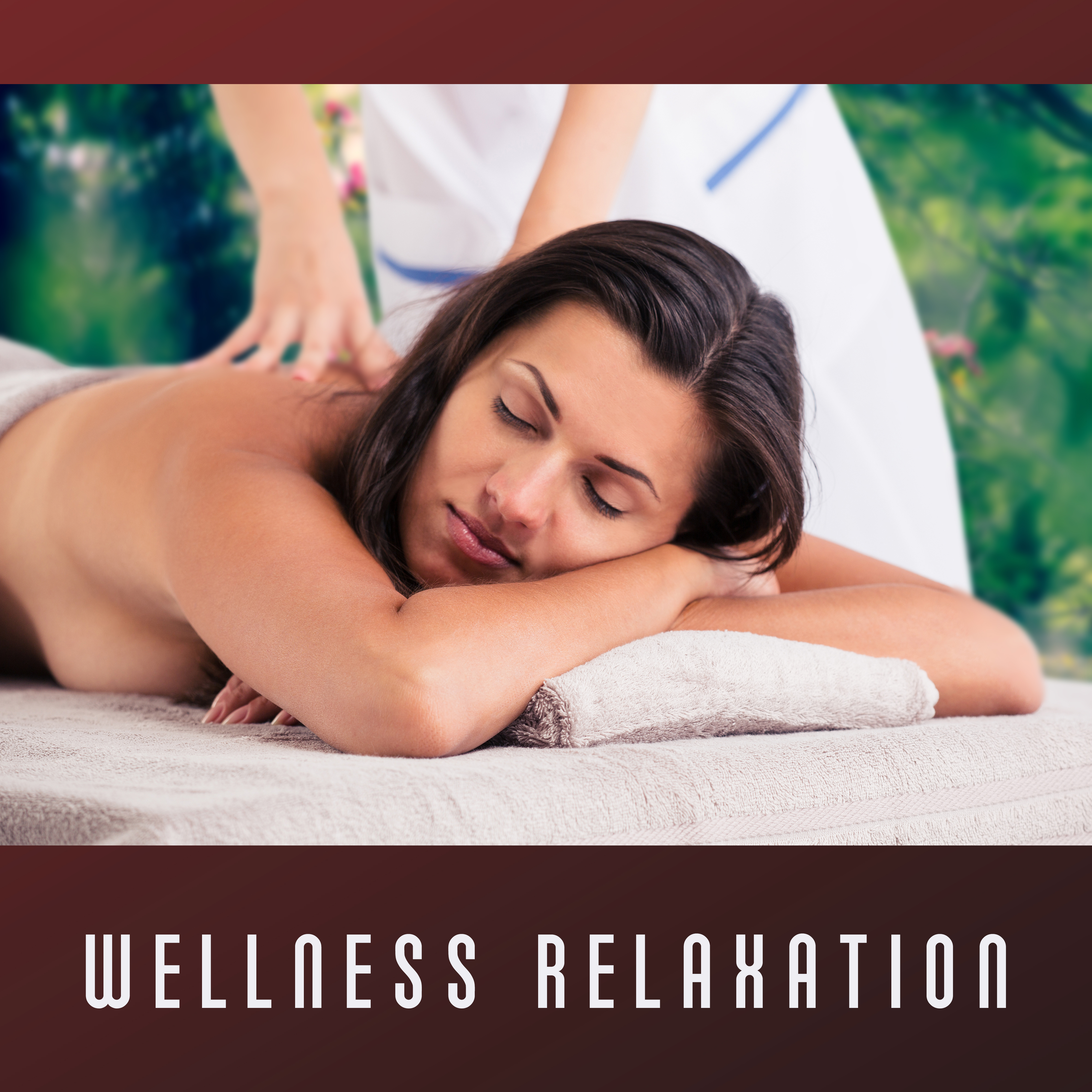Wellness Relaxation – Soft Nature Sounds for Spa, Healing, Pure Massage, Music to Calm Down, Zen, New Age Spa Music, Chillout, Deep Sleep
