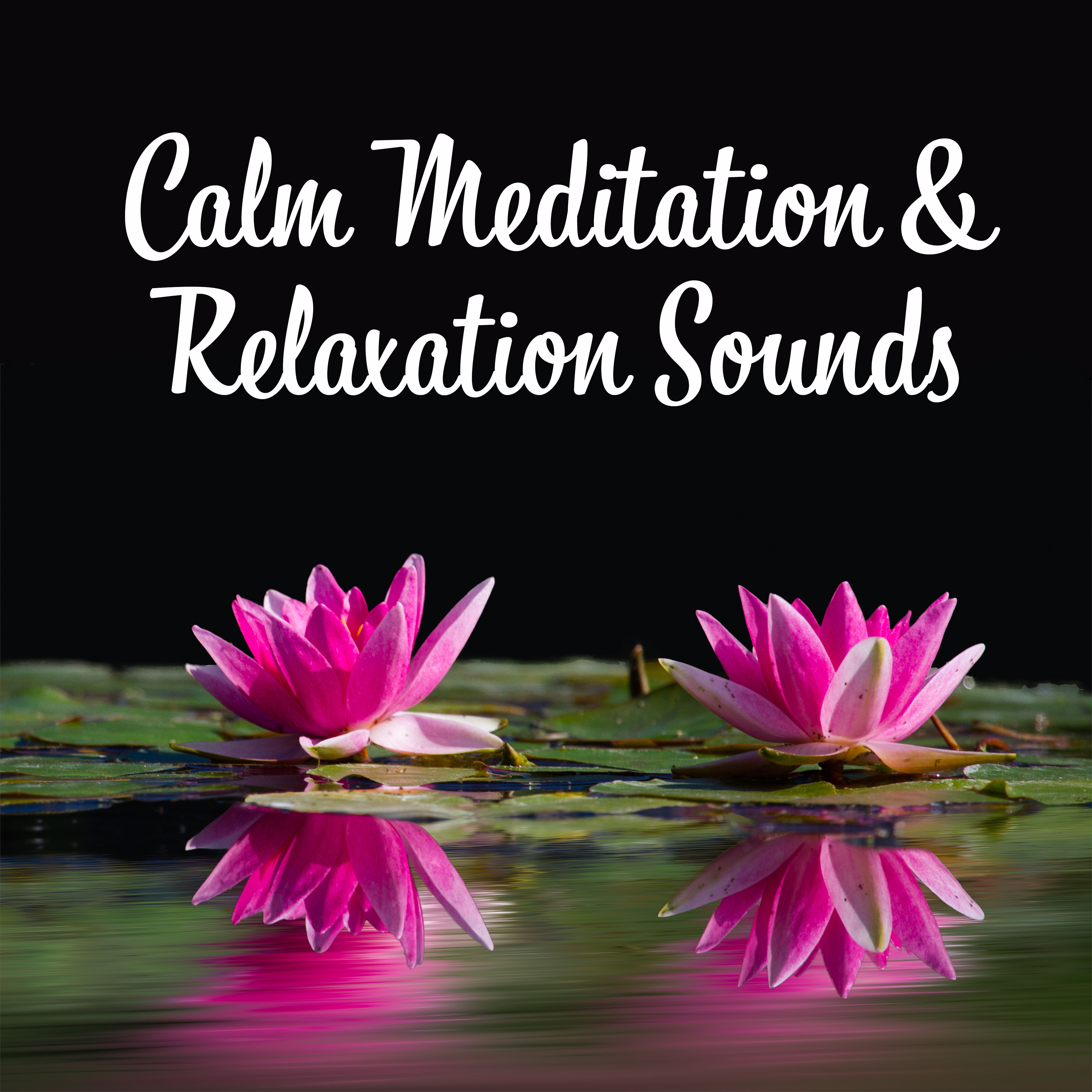 Calm Meditation & Relaxation Sounds – Buddha Lounge, New Age Music to Meditate, Peaceful Waves, Easy Listening
