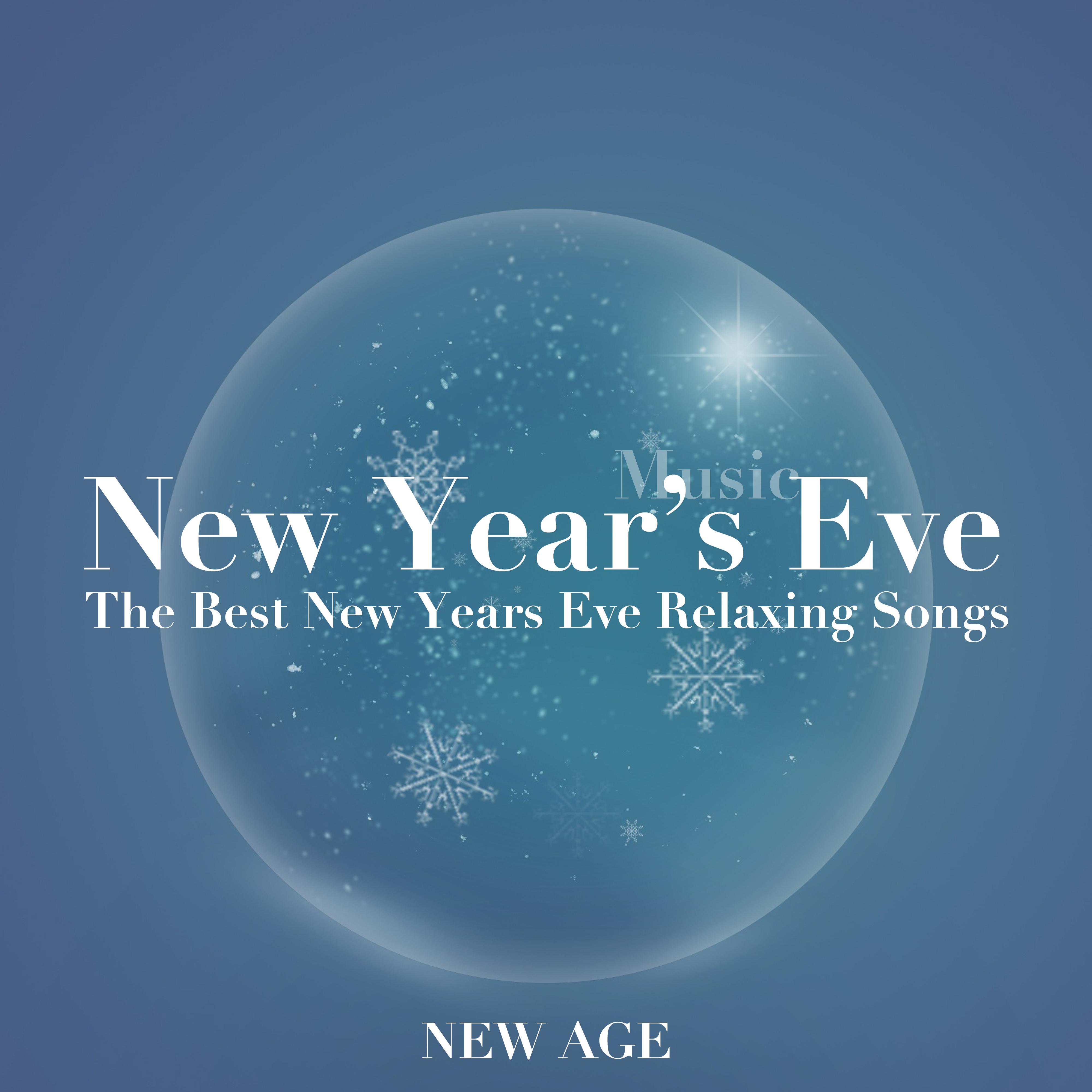New Years Eve Music: The Best New Years Eve Relaxing Songs to Celebrate the Christmas Season