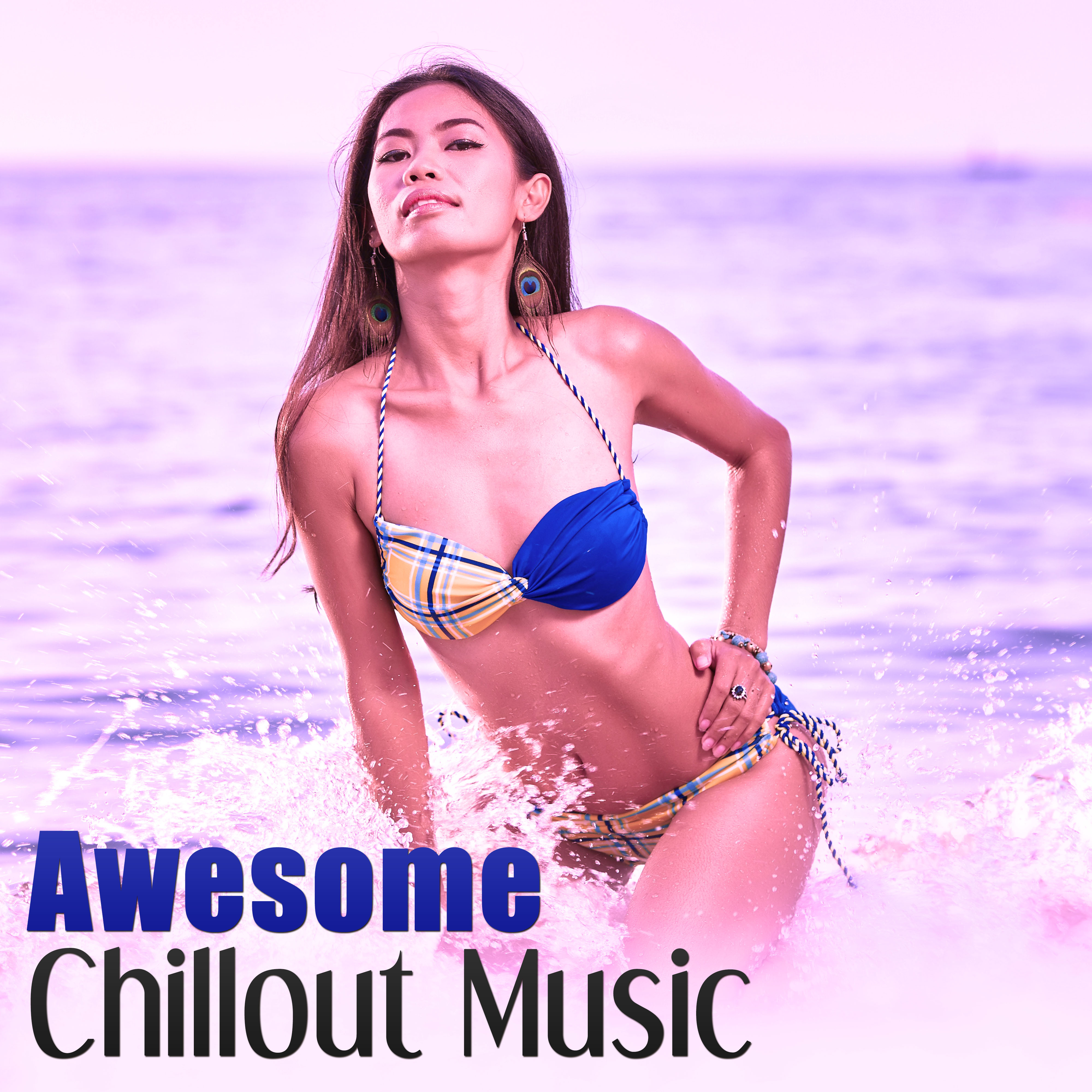 Awesome Chillout Music – Deep Bounce, Ambient Sounds, Chill Out Music, Positive Vibes