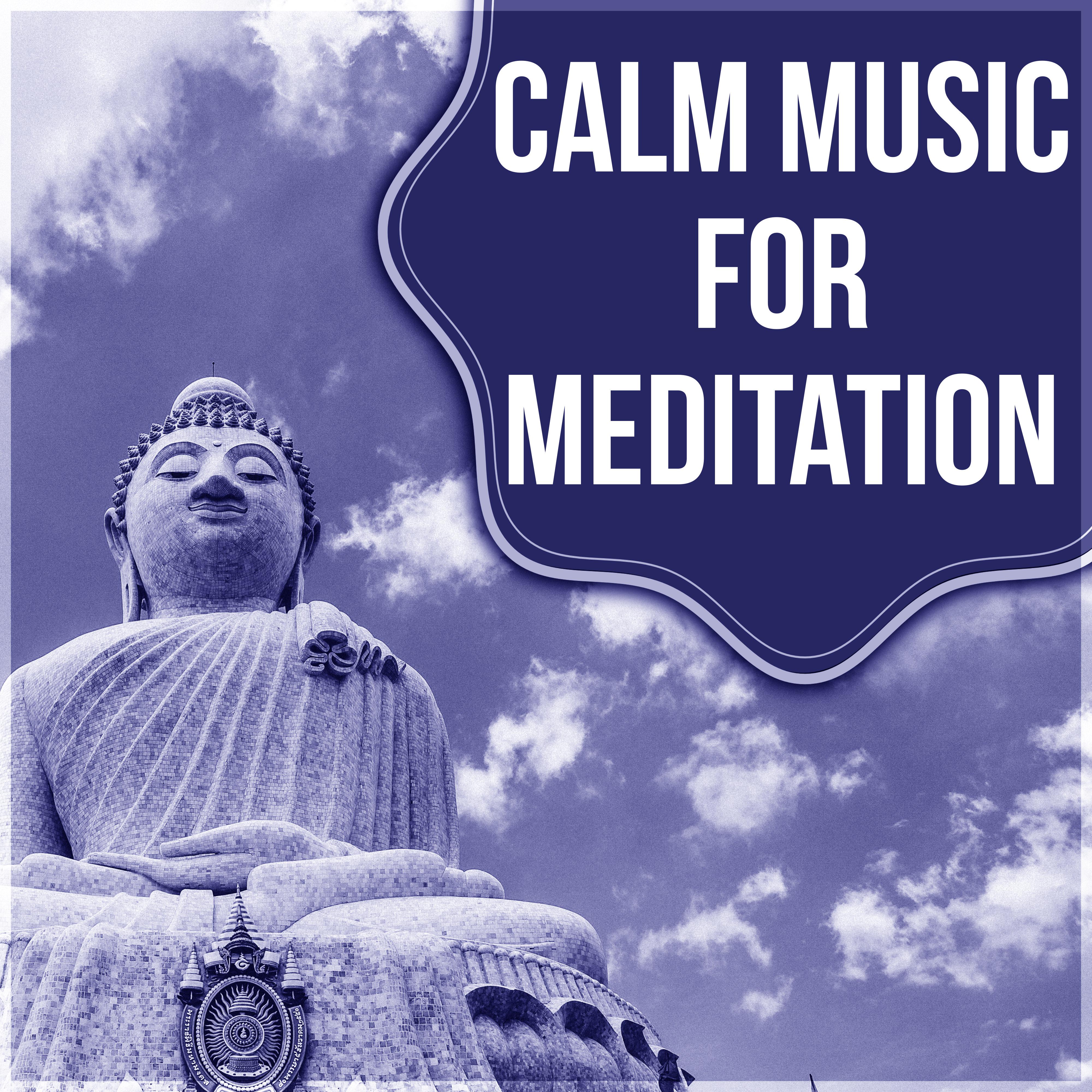 Calm Music for Meditation - Meditation Music, Calm Songs to Help You Relax, Healing Therapy