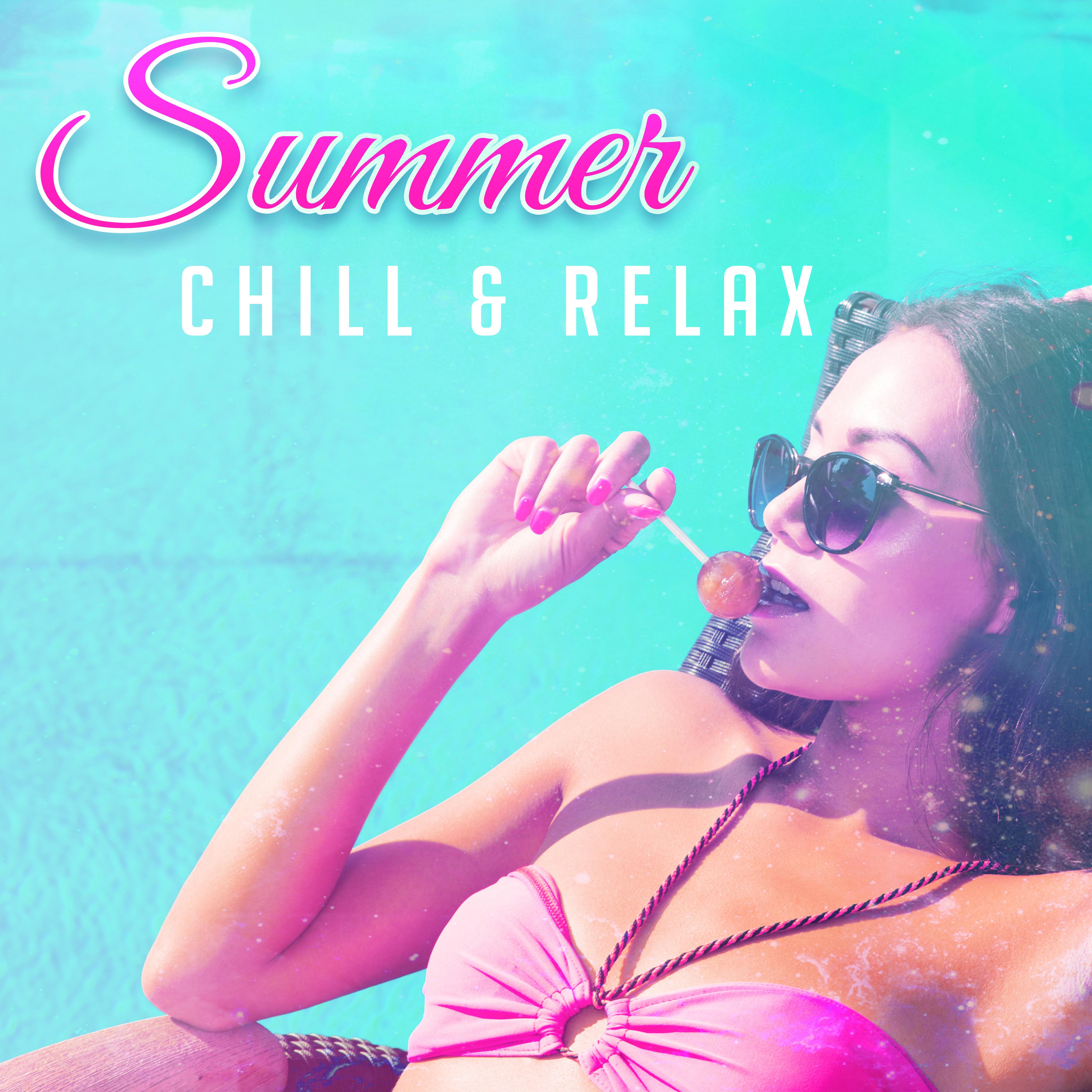 Summer Chill & Relax – Easy Listening, Stress Relief, Calming Sounds, Music to Calm Mind, Summer Rest