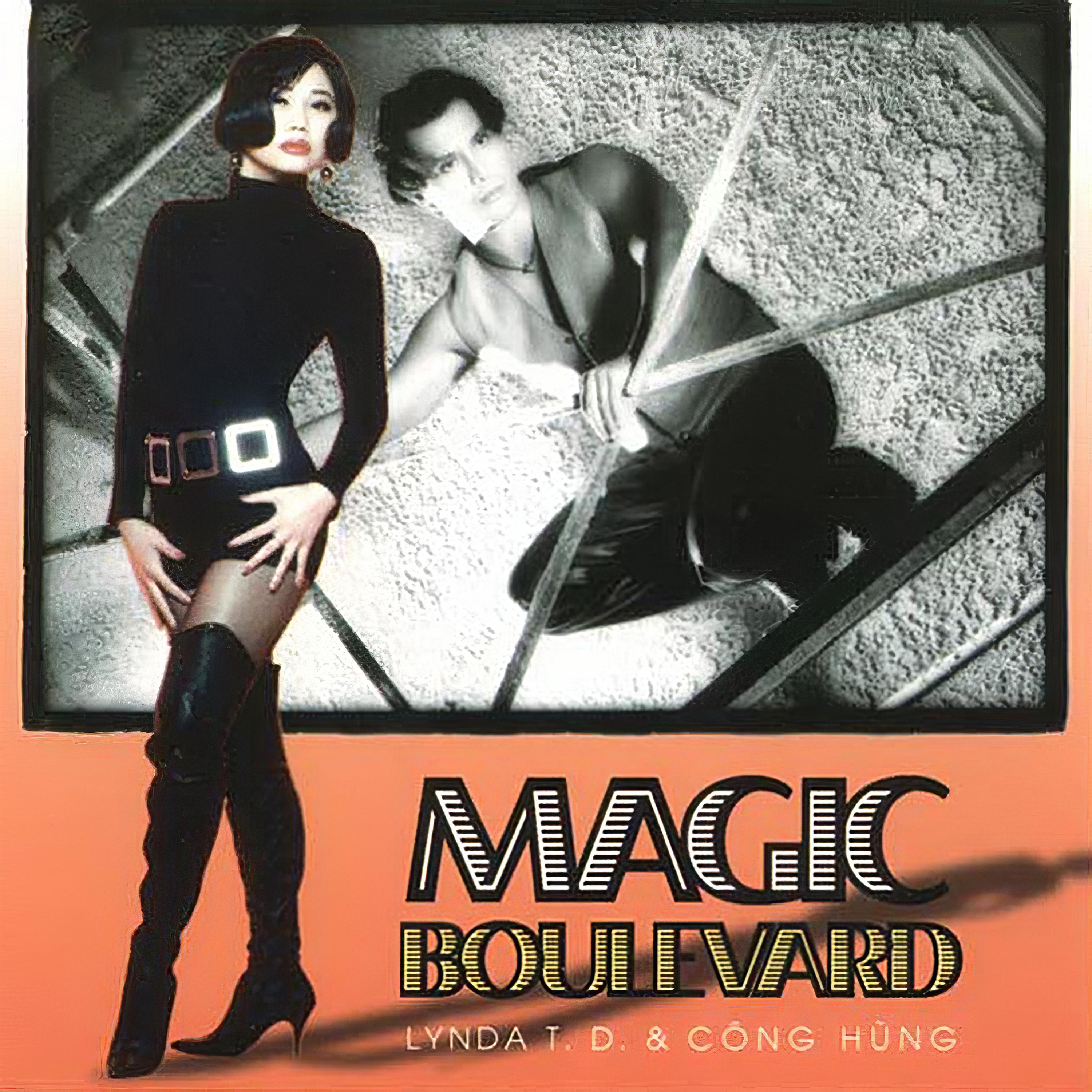 Lynda Trang Đài - Công Hùng - Magic Boulevard