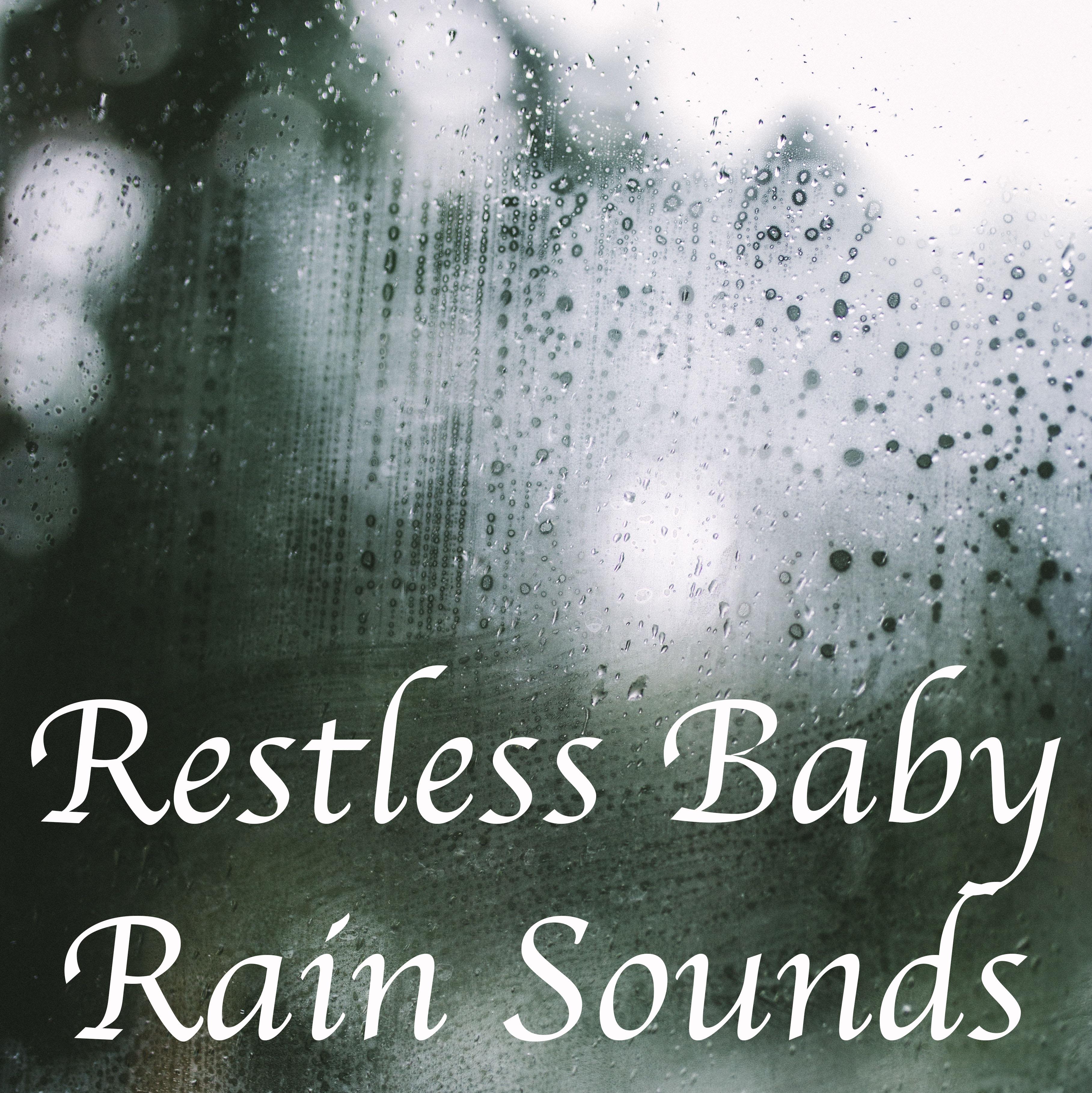 14 Restless Baby Rain Sounds - Calming and Natural