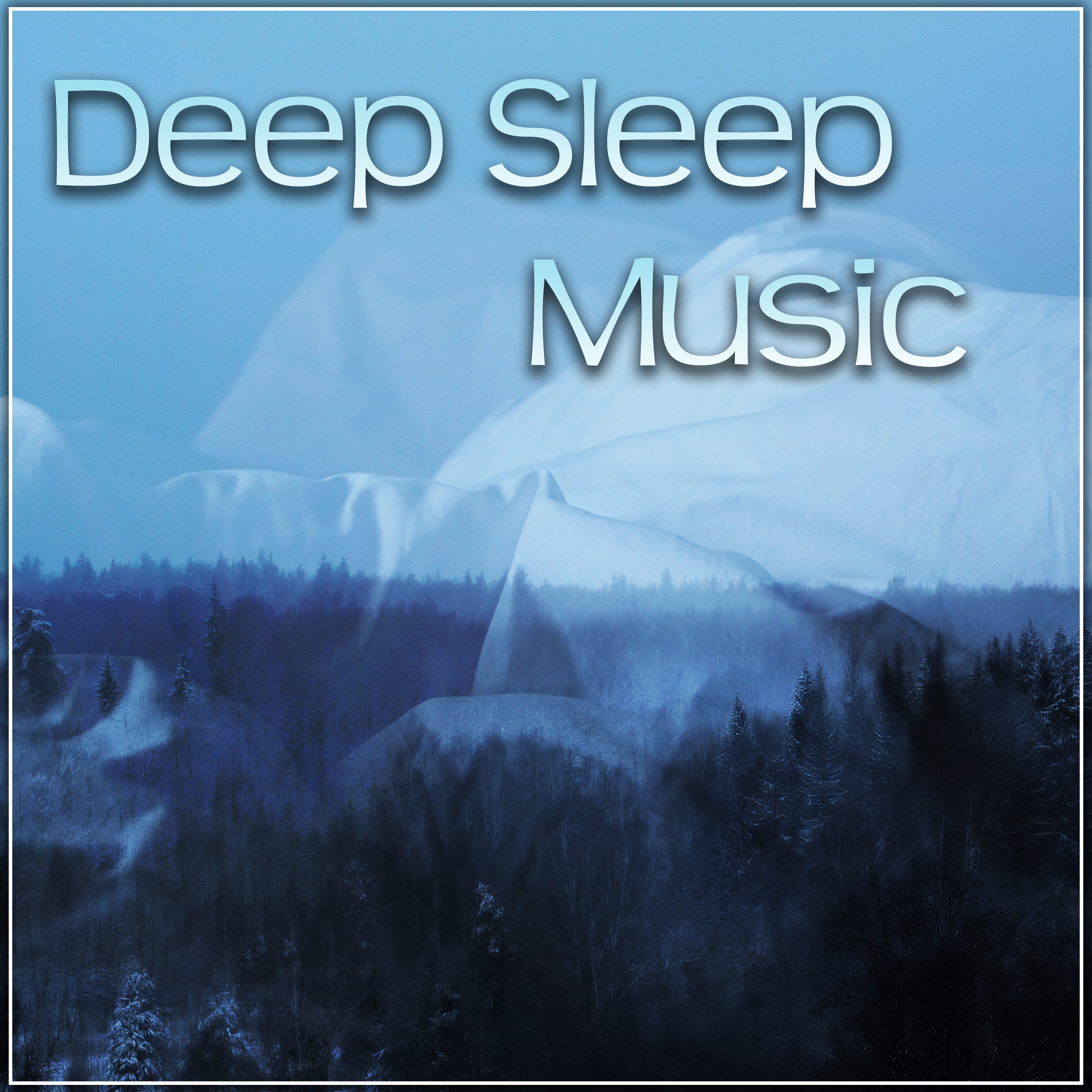 Deep Sleep Music – Calmness Music to Relax Before Sleep, Healing Nature Sounds, Feel Total Relax & Good Sleep