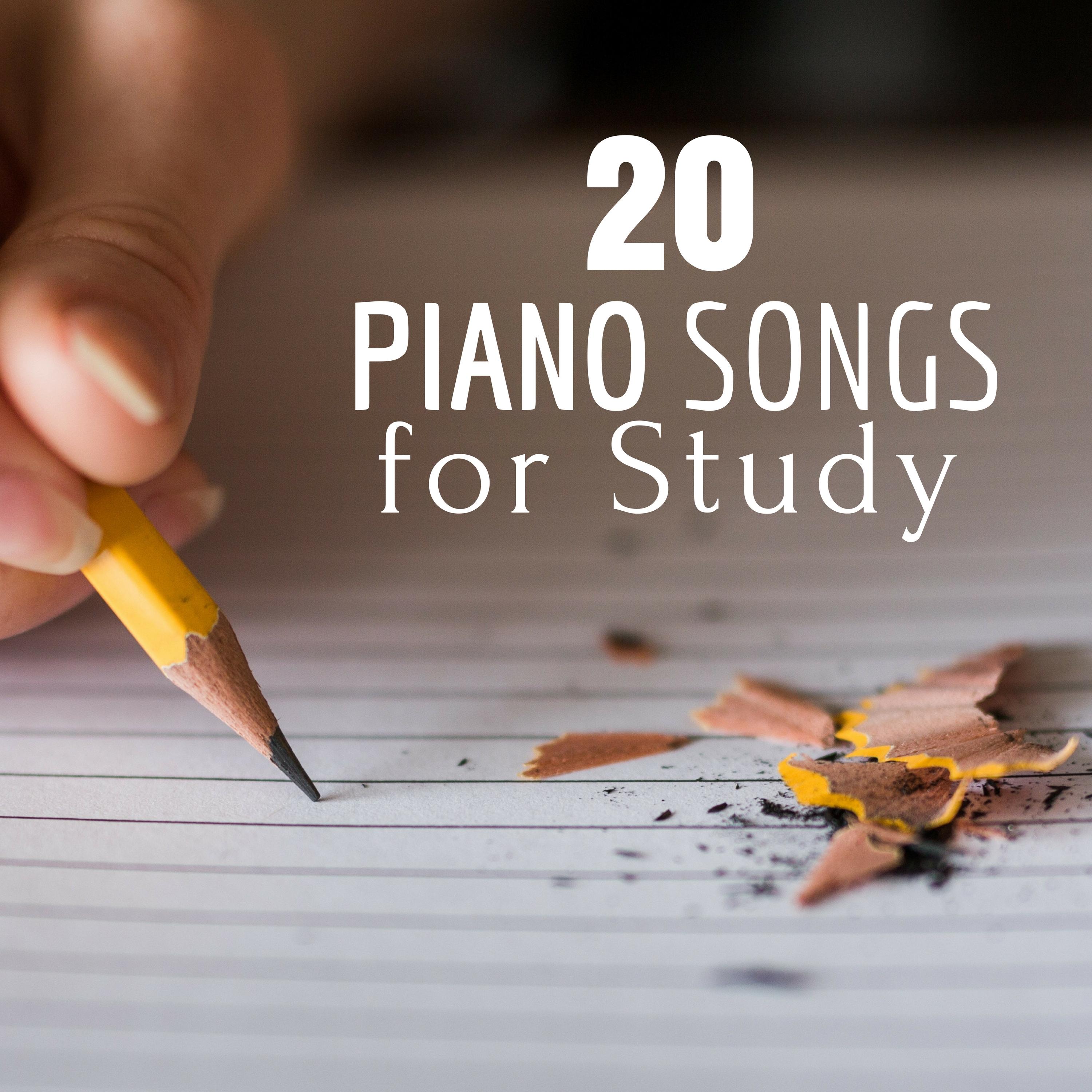 20 Piano Songs for Study - Best Piano Music for Learning, Brain Development, Meditation Relaxation Music to Study to