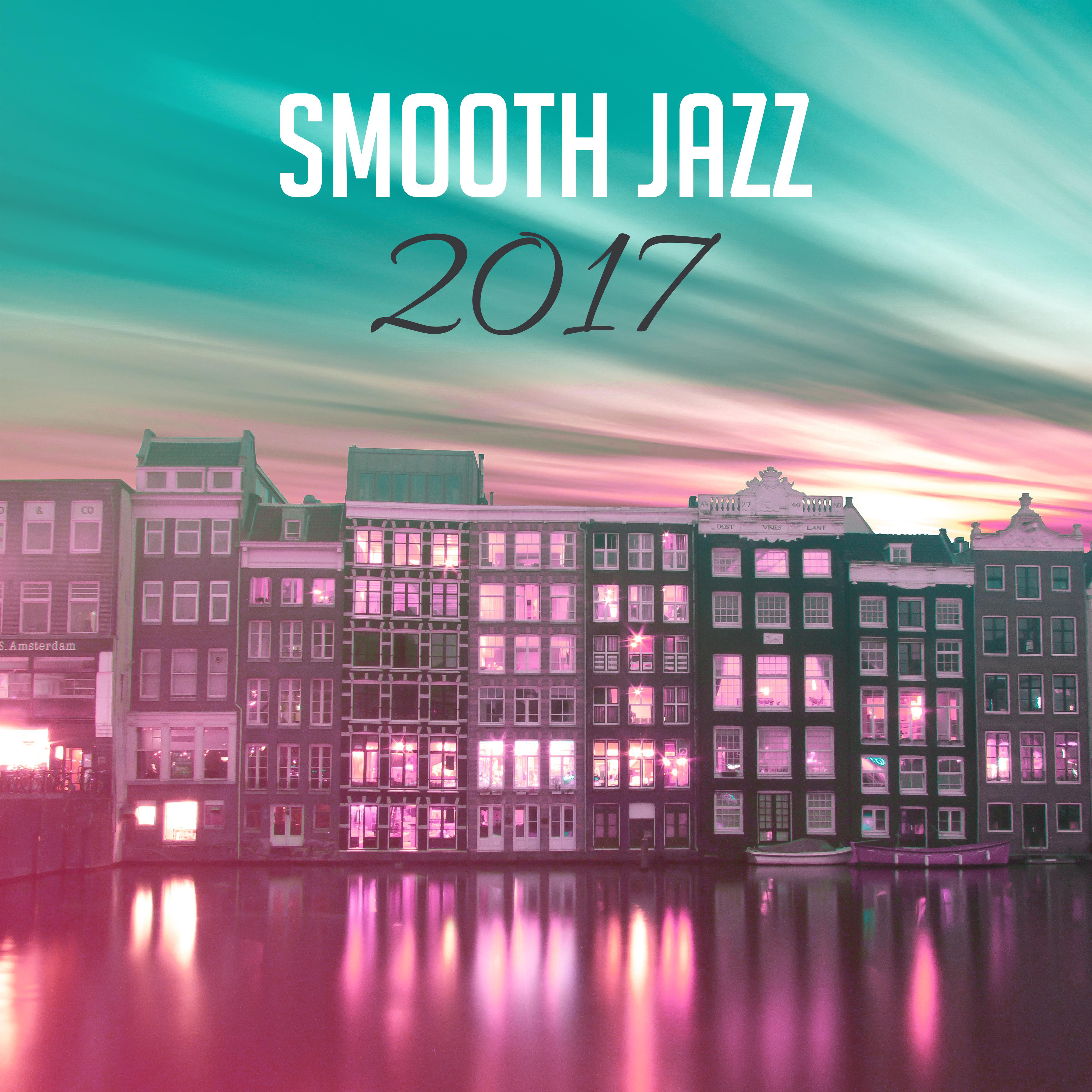 Smooth Jazz 2017 – Relaxed Jazz, Instrumental Music, Ambient Lounge, New York Music Compilation