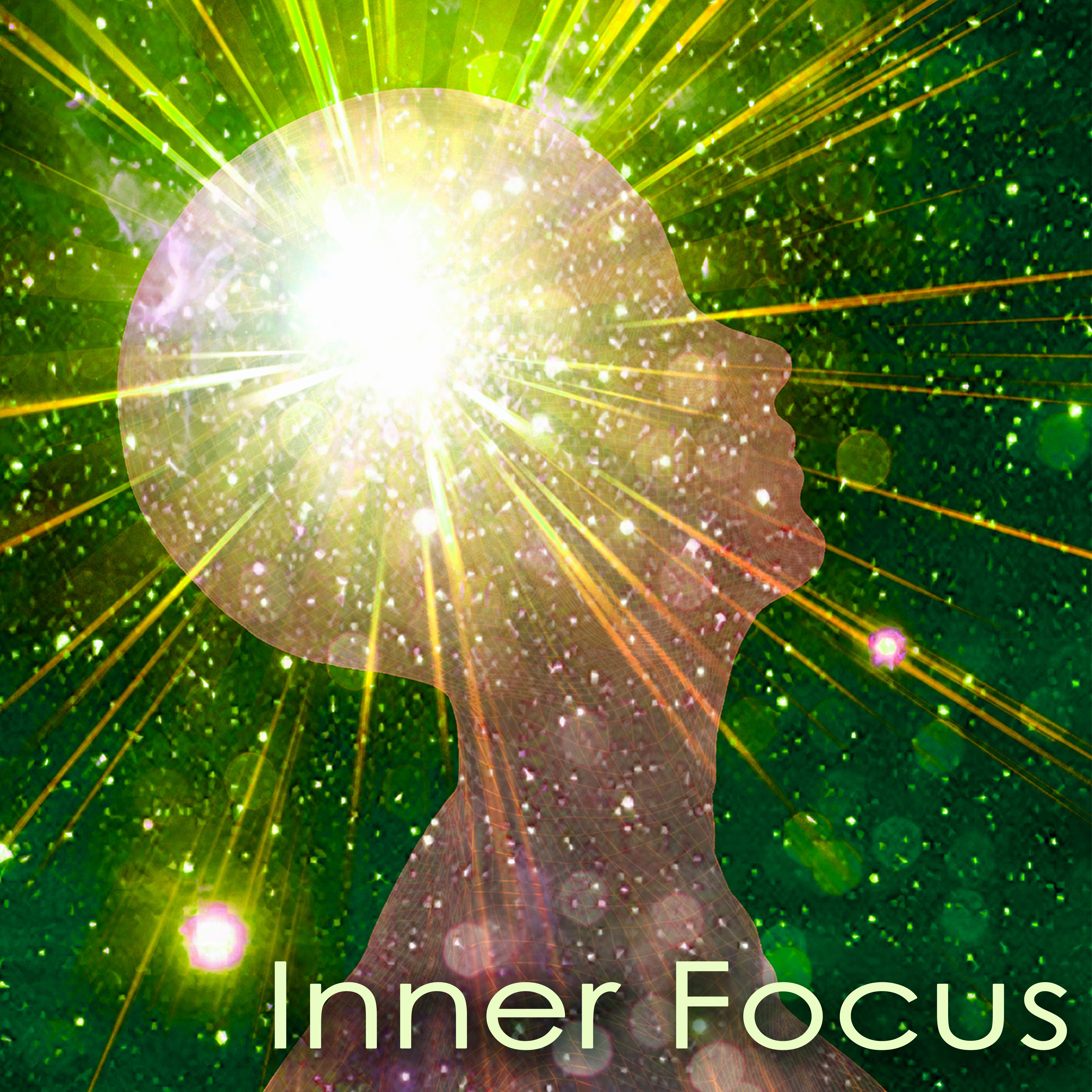 Inner Focus – Mindfulness Meditation Relaxing Music, Mind Power Awakening Music for Concentration