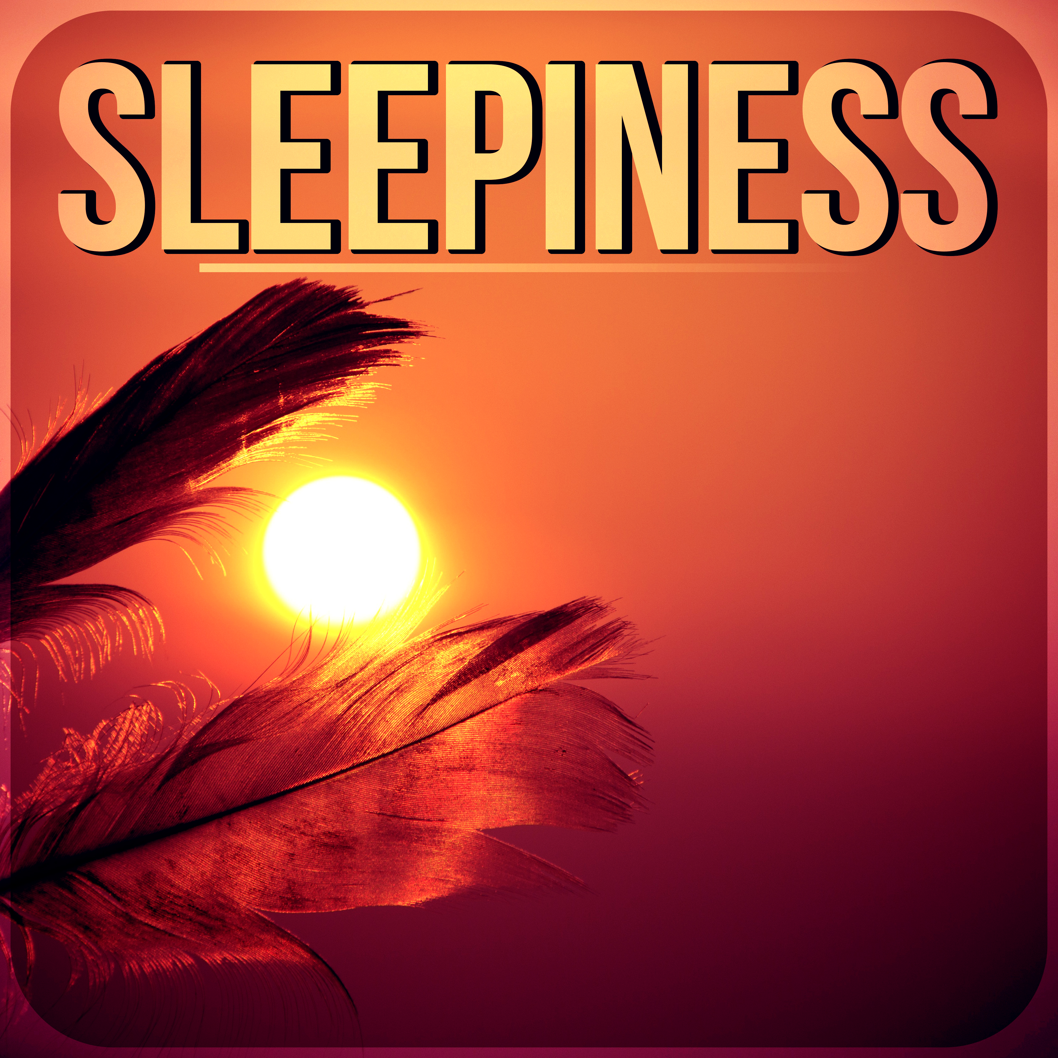 Sleepiness - Nature for Deep Sleep, Relaxing Sounds and Long Sleeping Songs to Help You Relax at Night