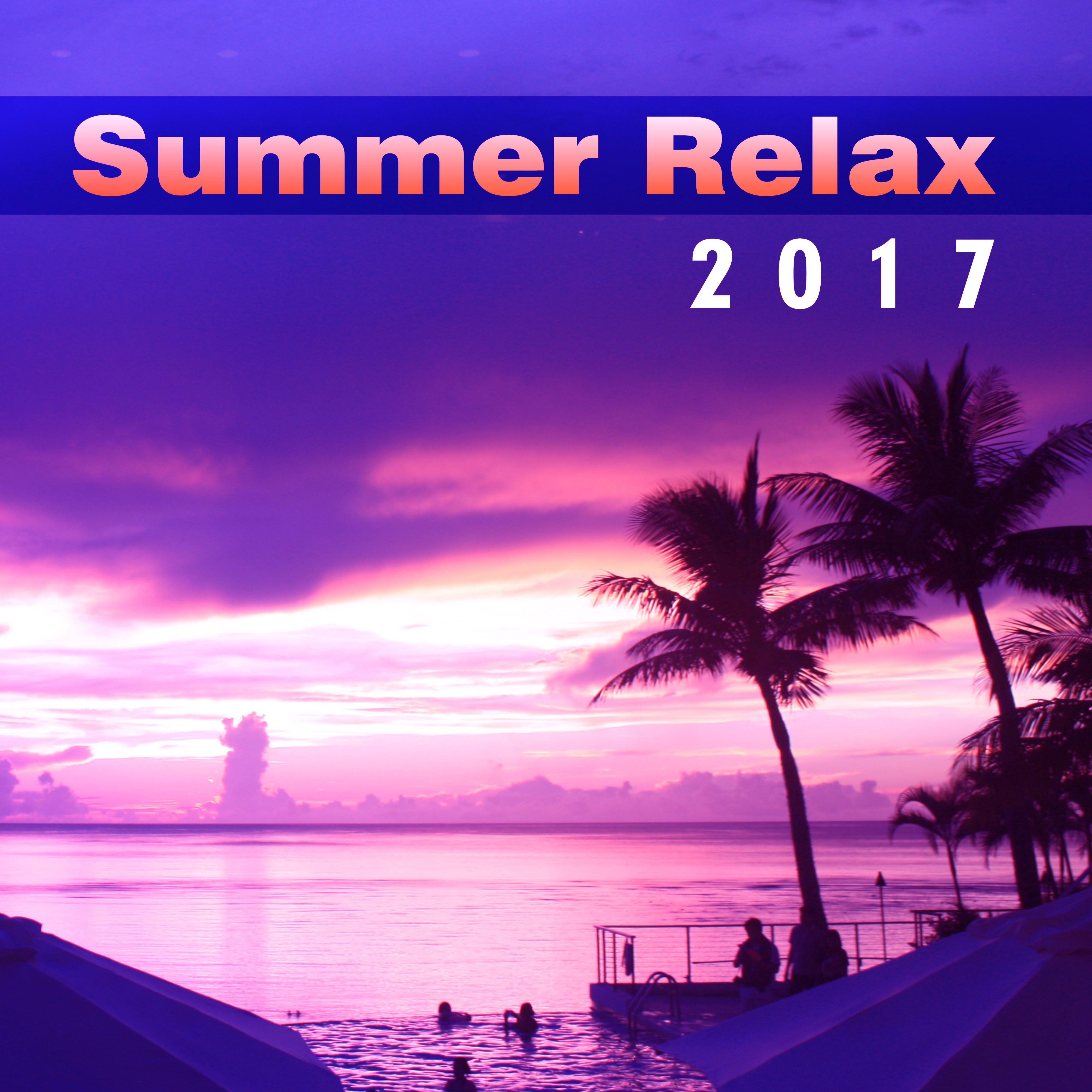 Summer Relax 2017 – New Chill Out Music, Summer Lounge, Deep Relaxation, Zen