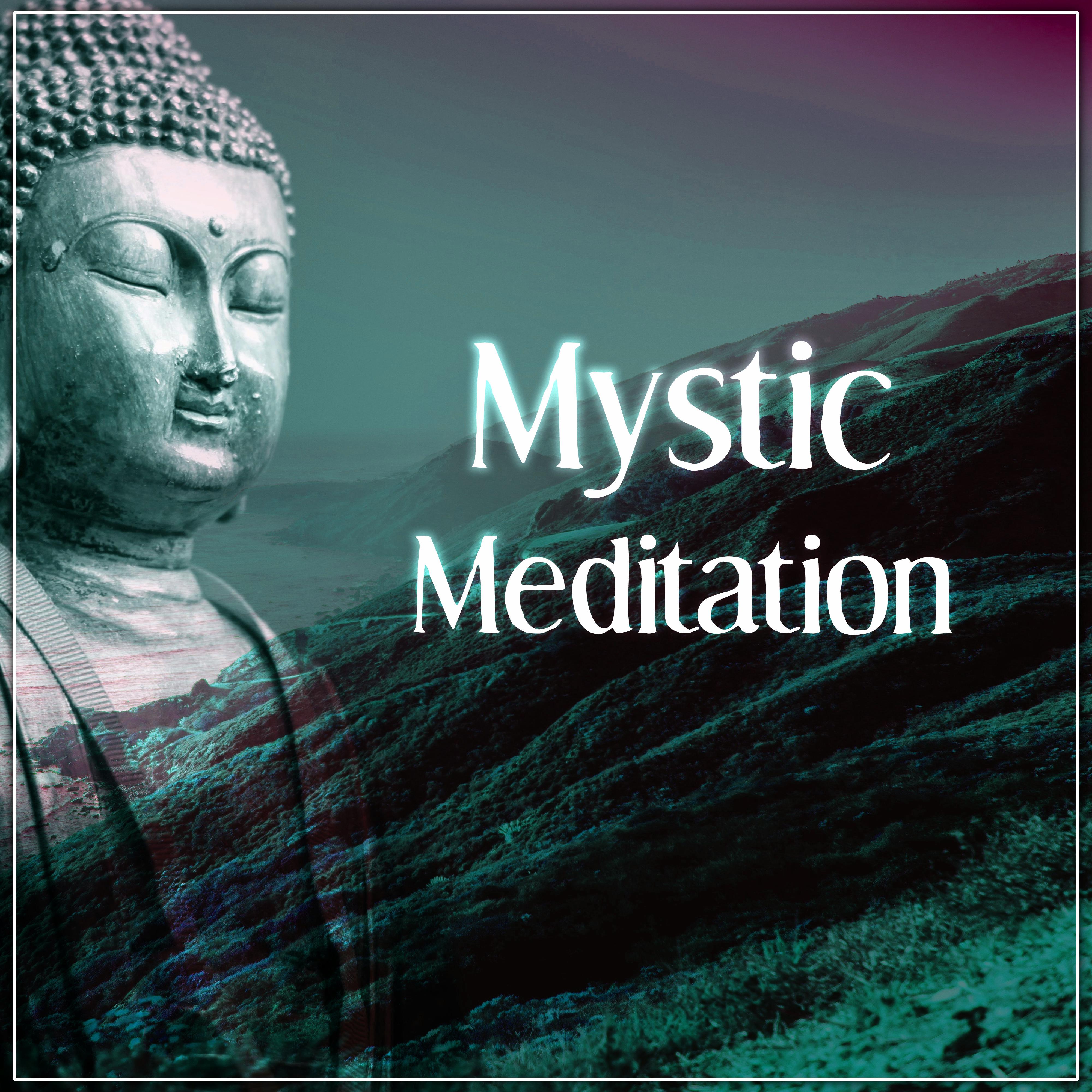 Mystic Meditation – Sprituality Sounds for Yoga Practise, Reiki,  Deep Meditation, Mindfullness, Relaxation, Healing Music, Calmness