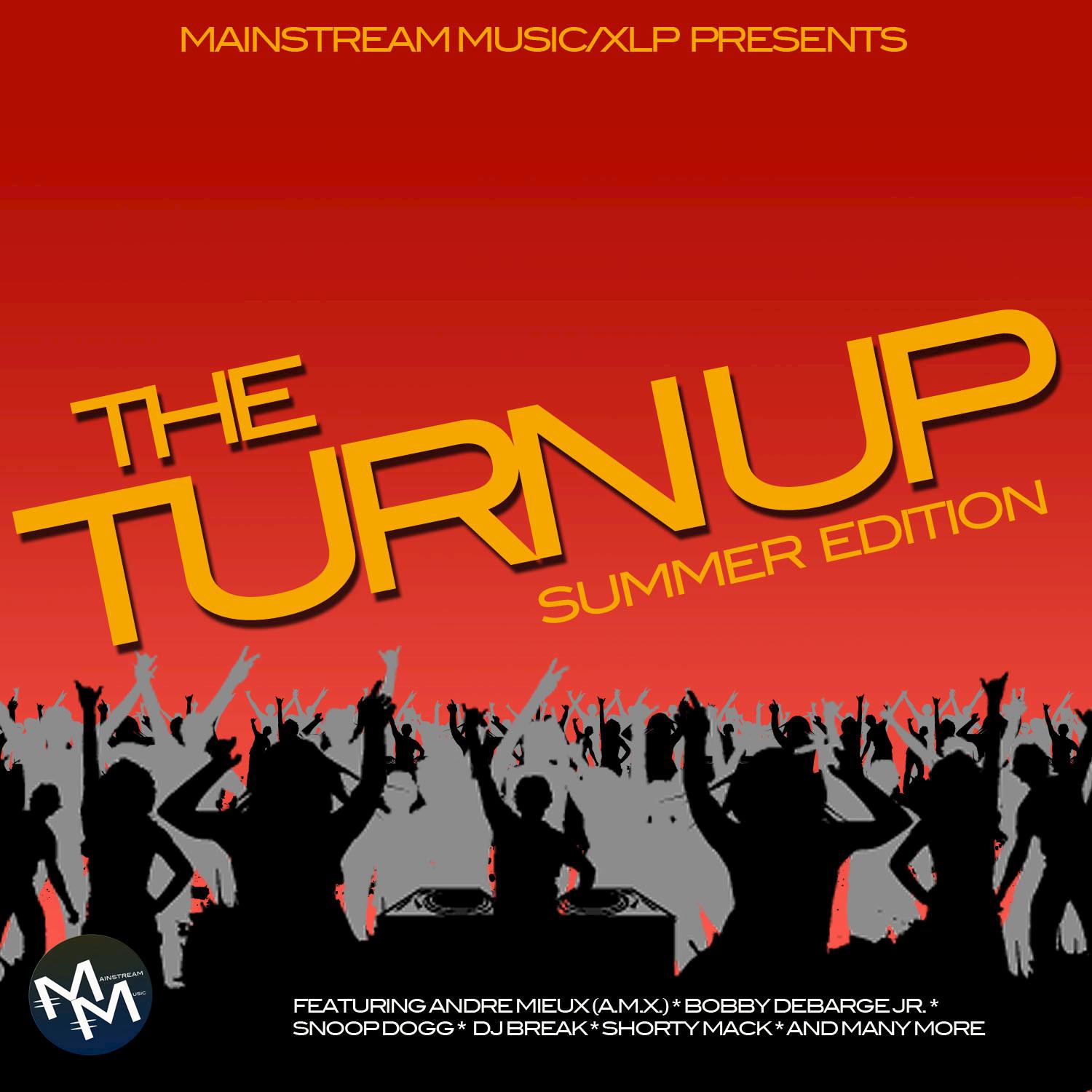 Mainstream Music Presents: The Turn Up (Summer Edition)