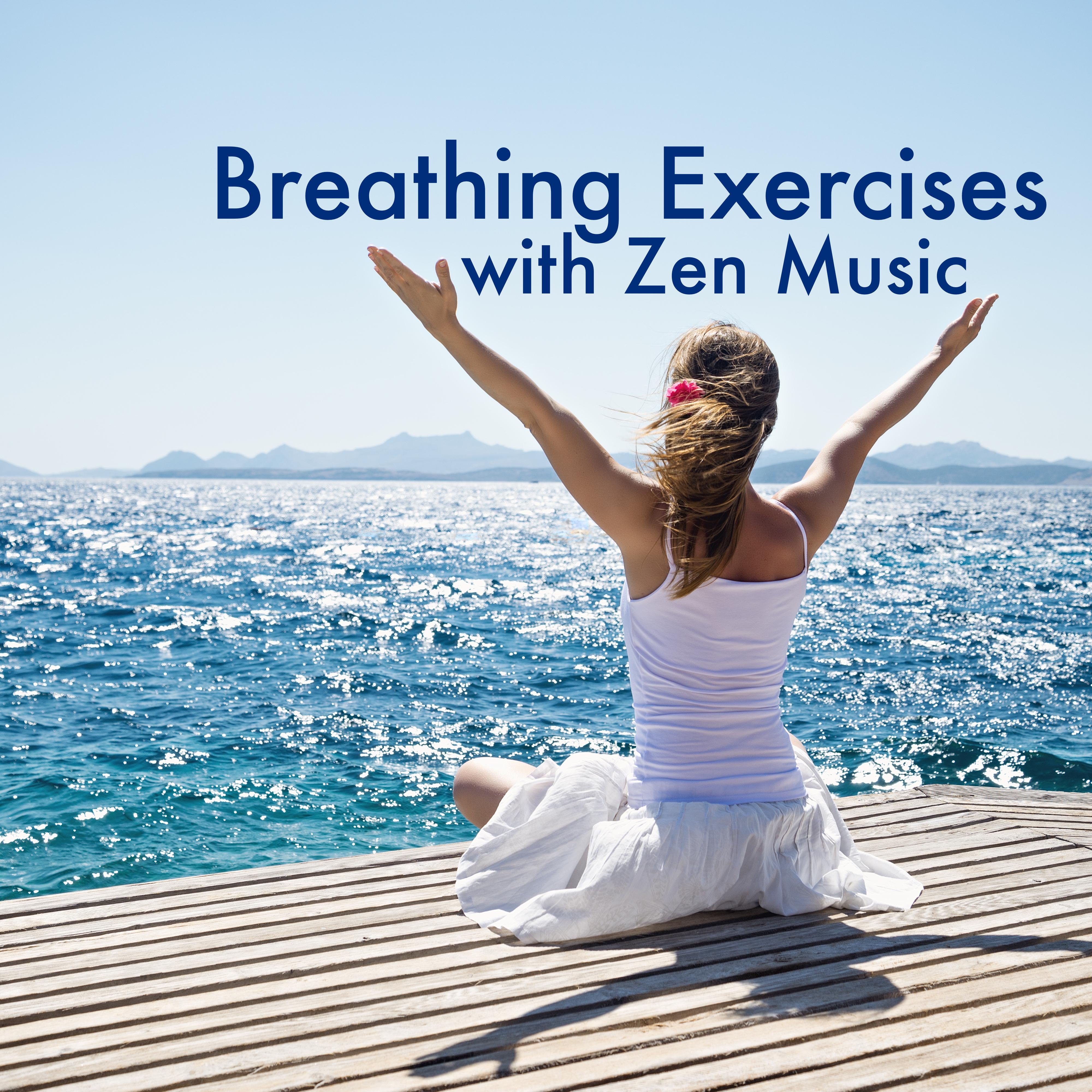 Breathing Exercises with Zen Music