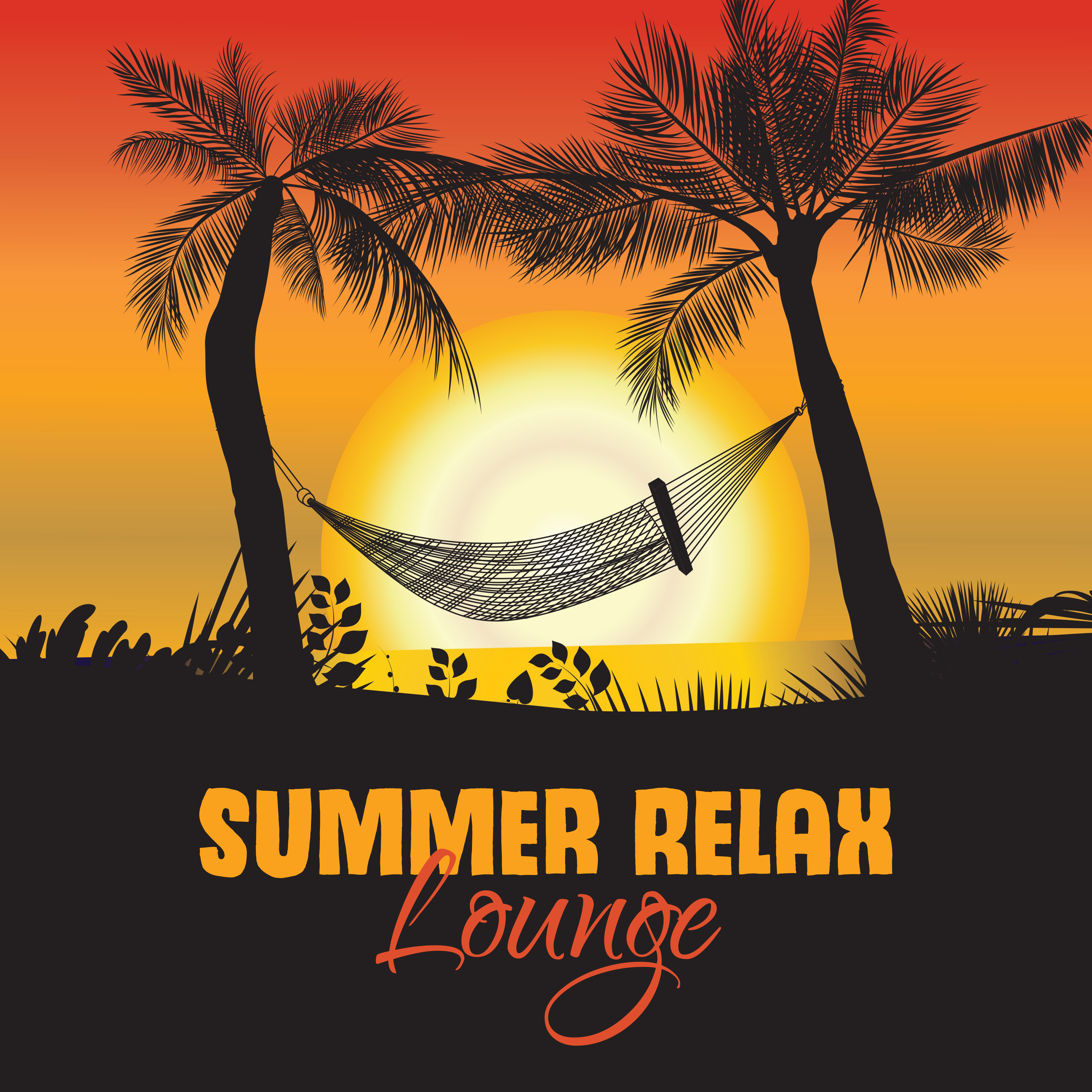 Summer Relax Lounge – Chill Out Music, Party Hits, Summer Lounge, Sexy Vibes