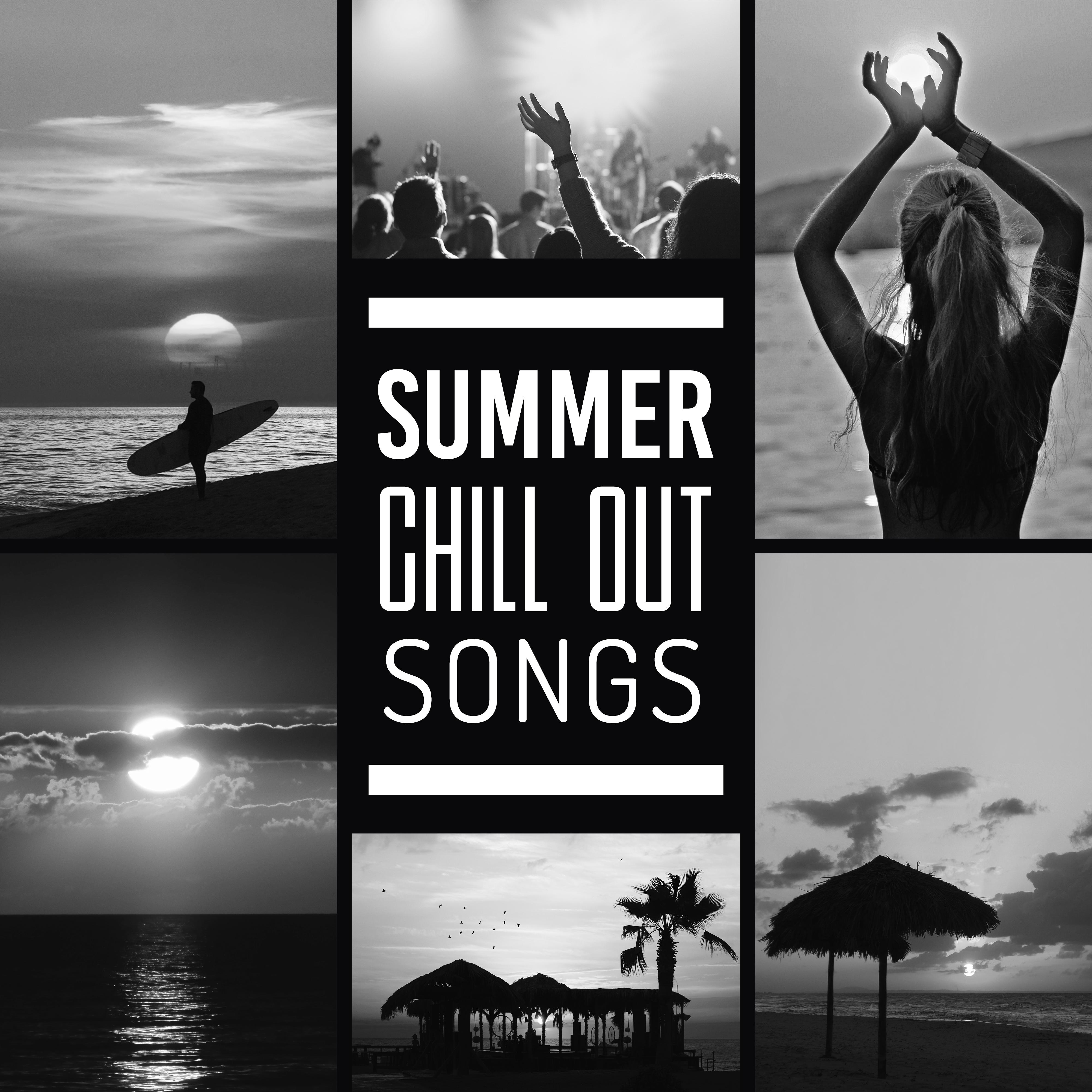 Summer Chill Out Songs – Relaxing Melodies, Summer Sounds, Holiday Relaxation, Rest with Chill Out