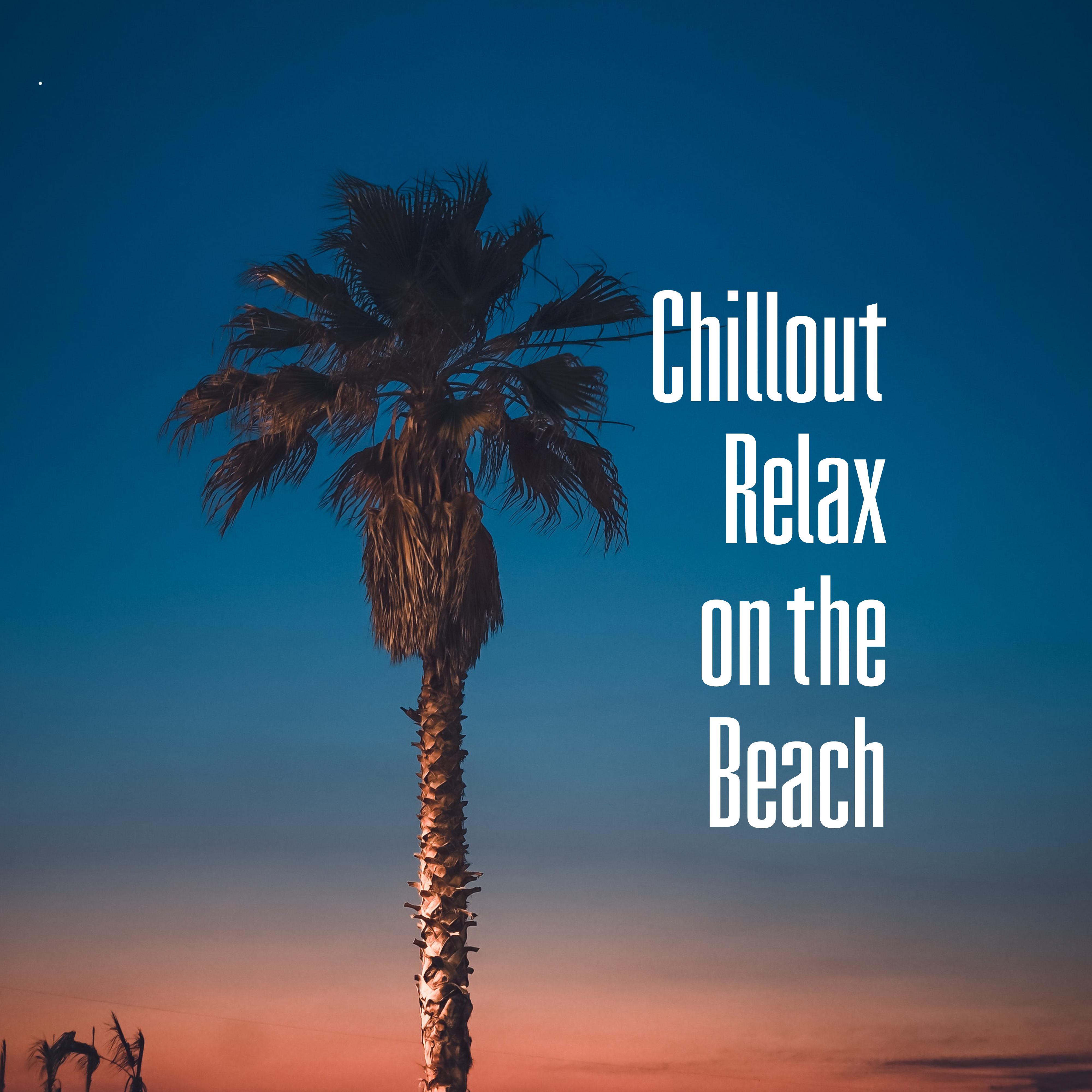 Chillout Relax on the Beach: Music Compilation