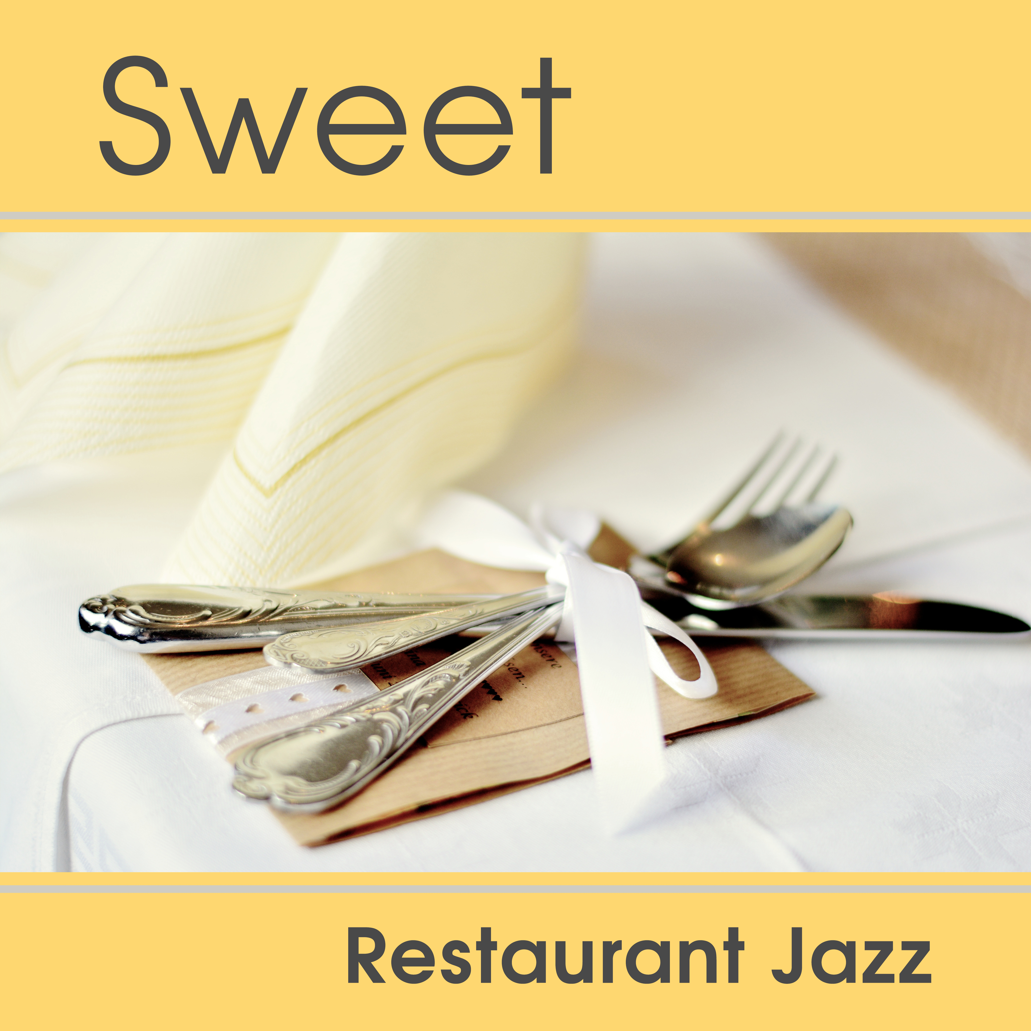 Sweet Restaurant Jazz – Calming Jazz Music, Best Background Sounds for Restaurant, Relaxing Melodies