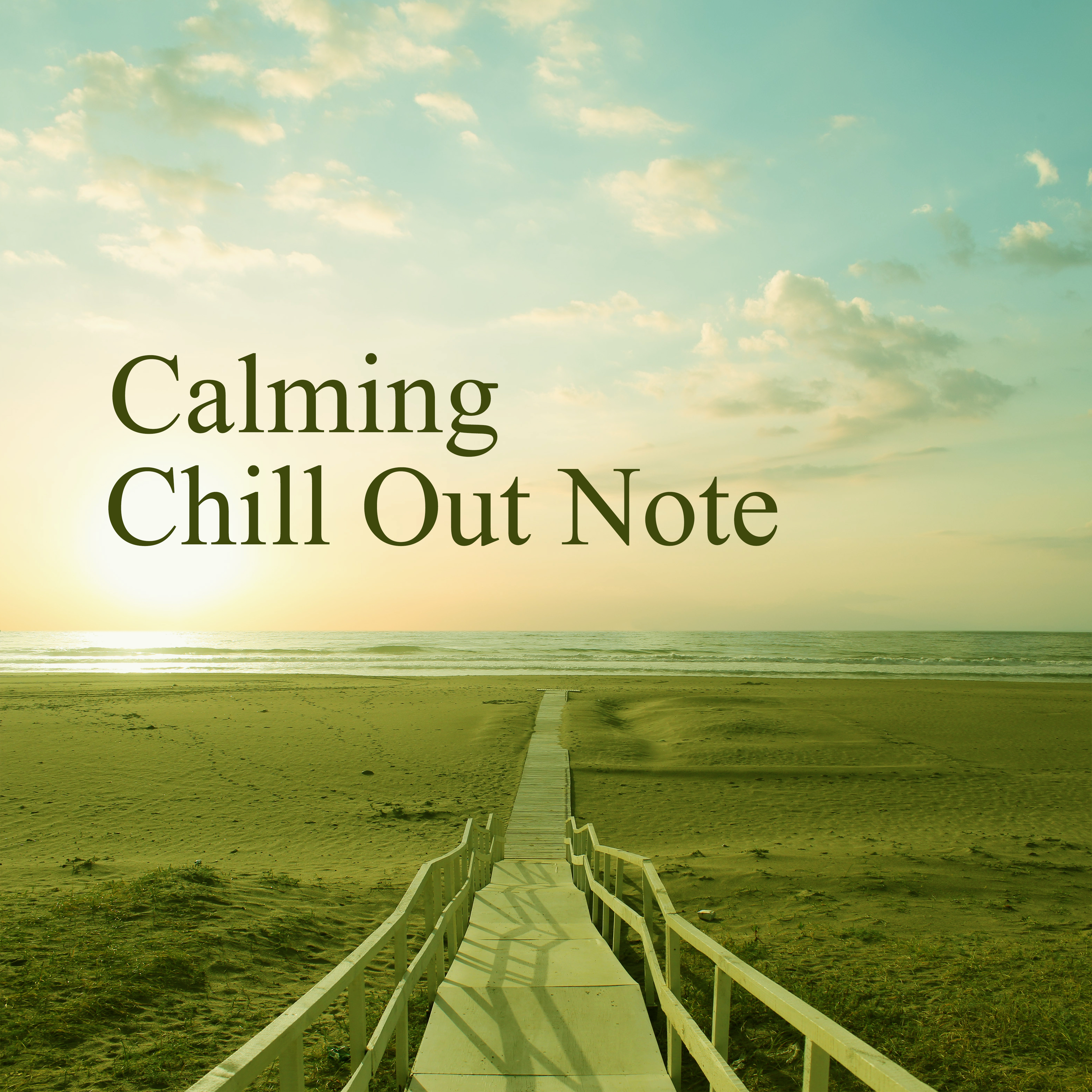 Calming Chill Out Note – Soothing Music, Relaxing Melodies, Stress Sounds, Chill Out Vibes