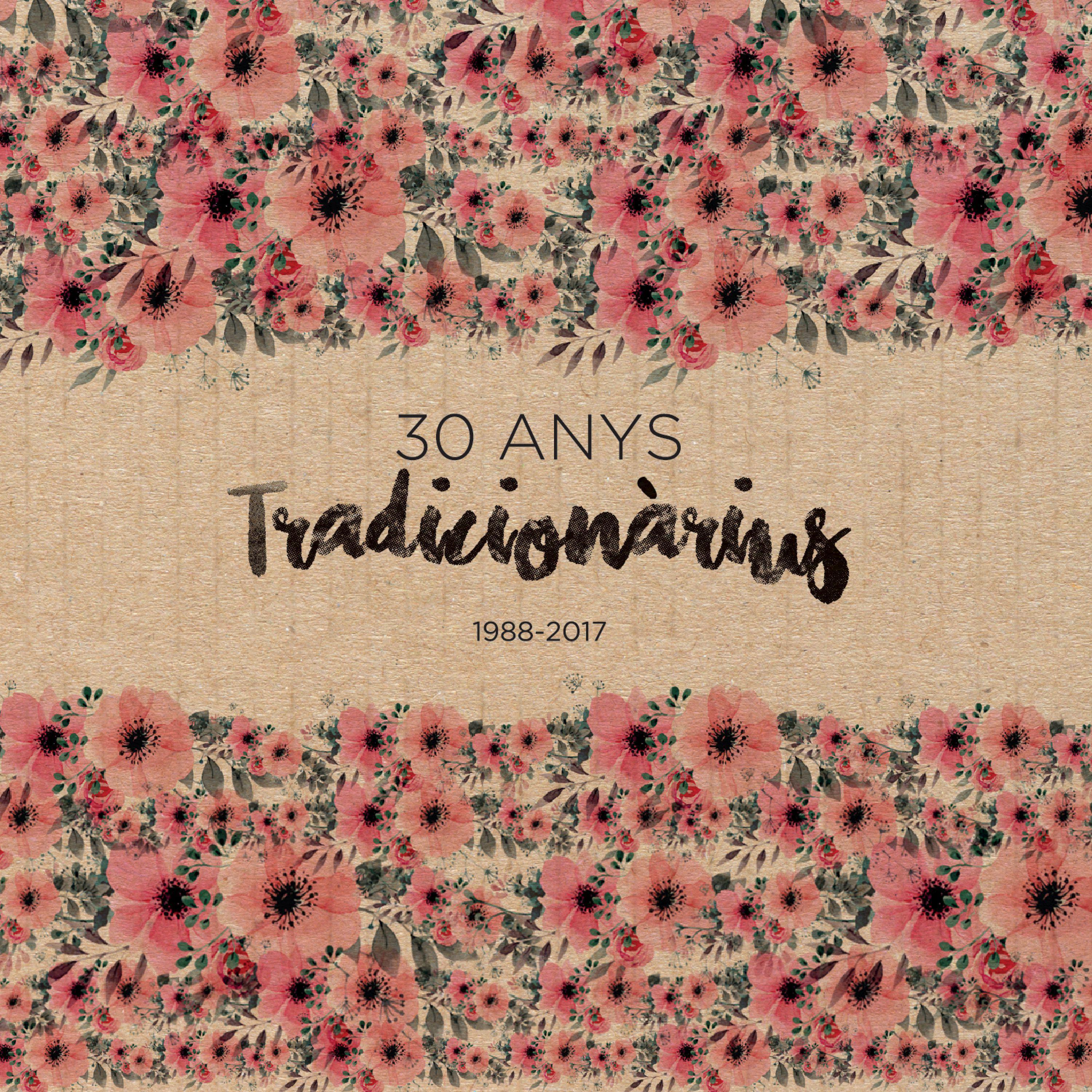 Tradicionàrius 30 Anys (1988-2017)