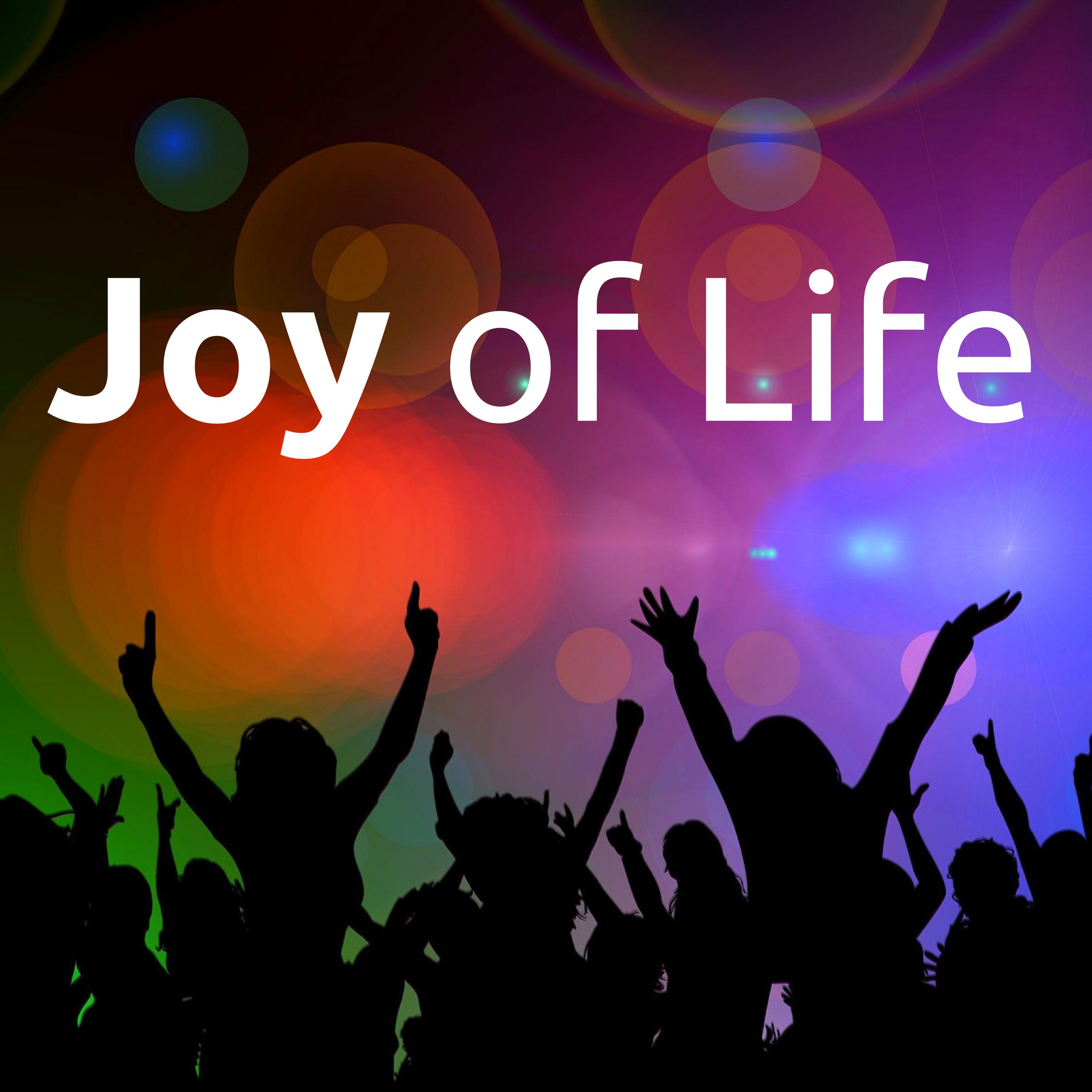 Joy of Life