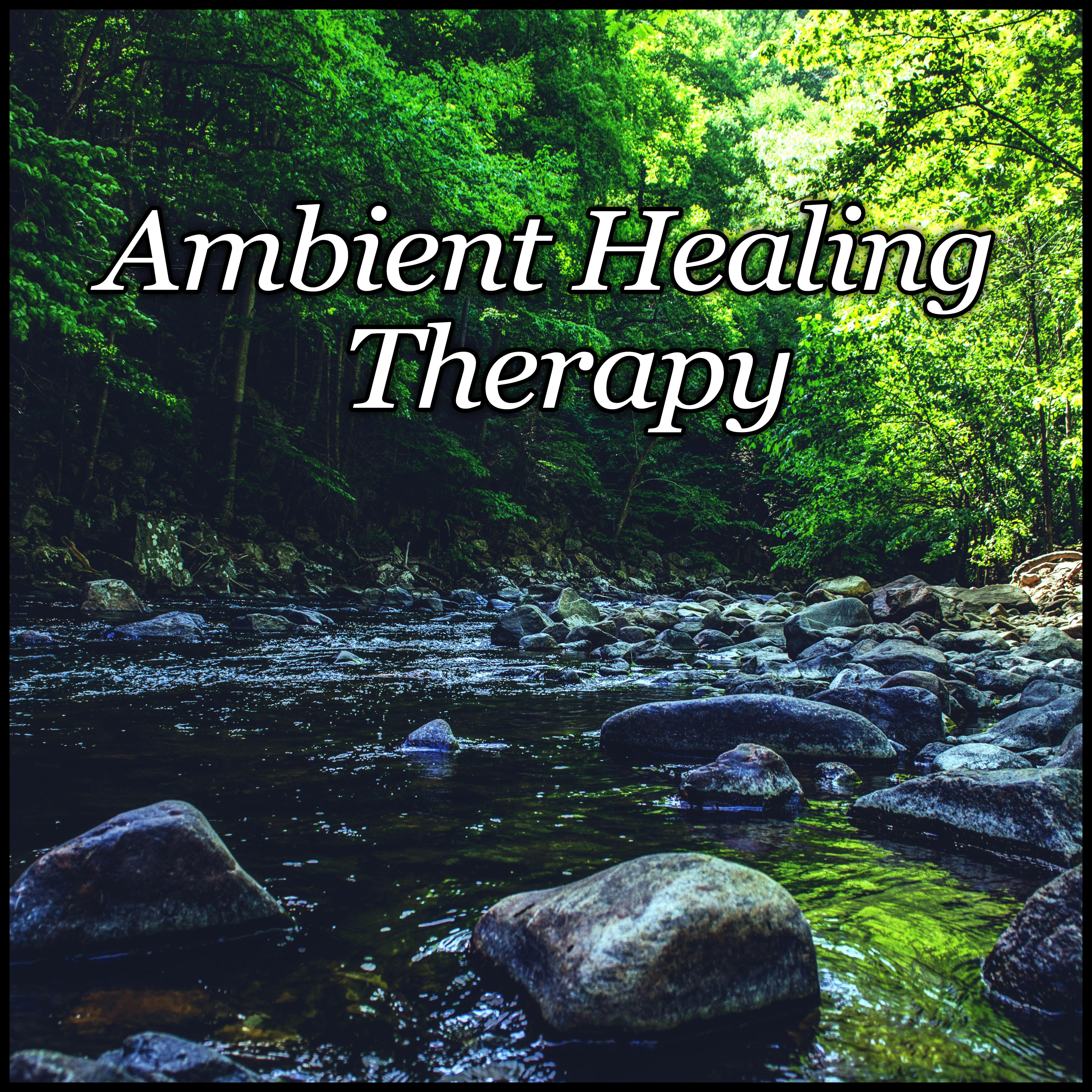 Ambient Healing Therapy – Pure Relaxation, Zen Serenity, Meditation Music, Tranquility Spa, Deep Relaxation, Calming Water, Spa Music