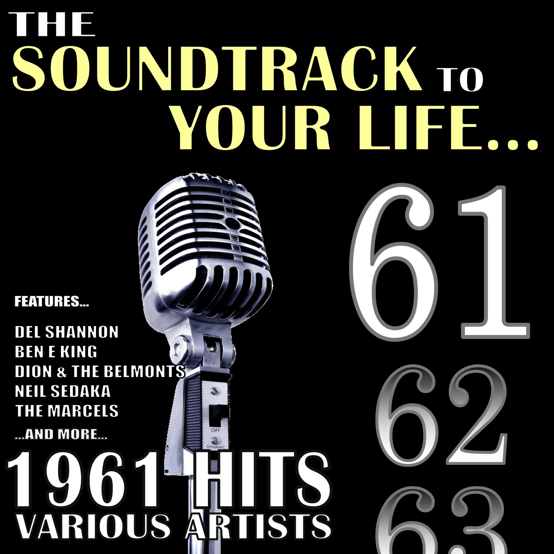 The Soundtrack to Your Life:1961 Hits