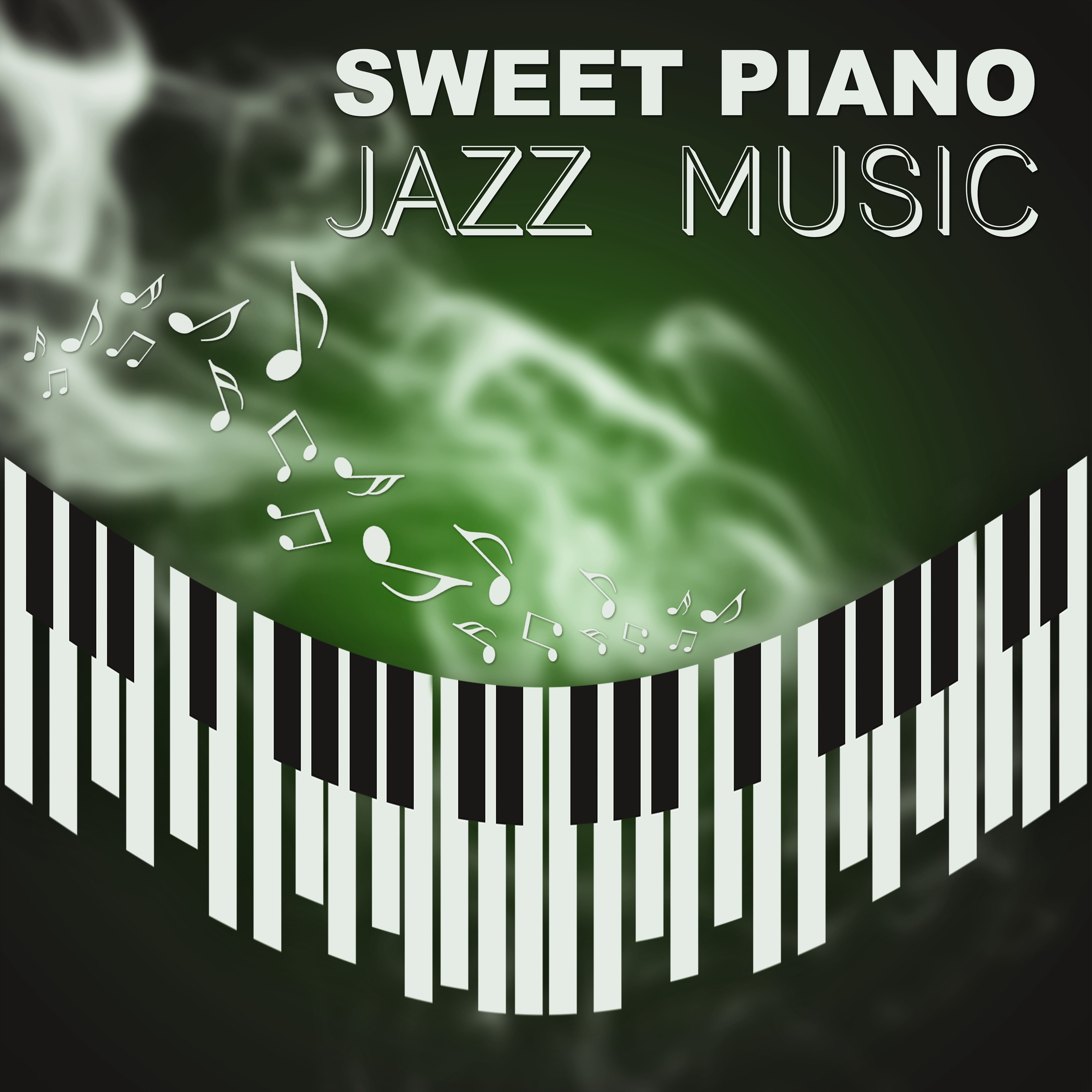 Sweet Piano Jazz Music – Most Beautiful Piano Jazz, Slow and Sensual Piano Music, Relaxing Jazz