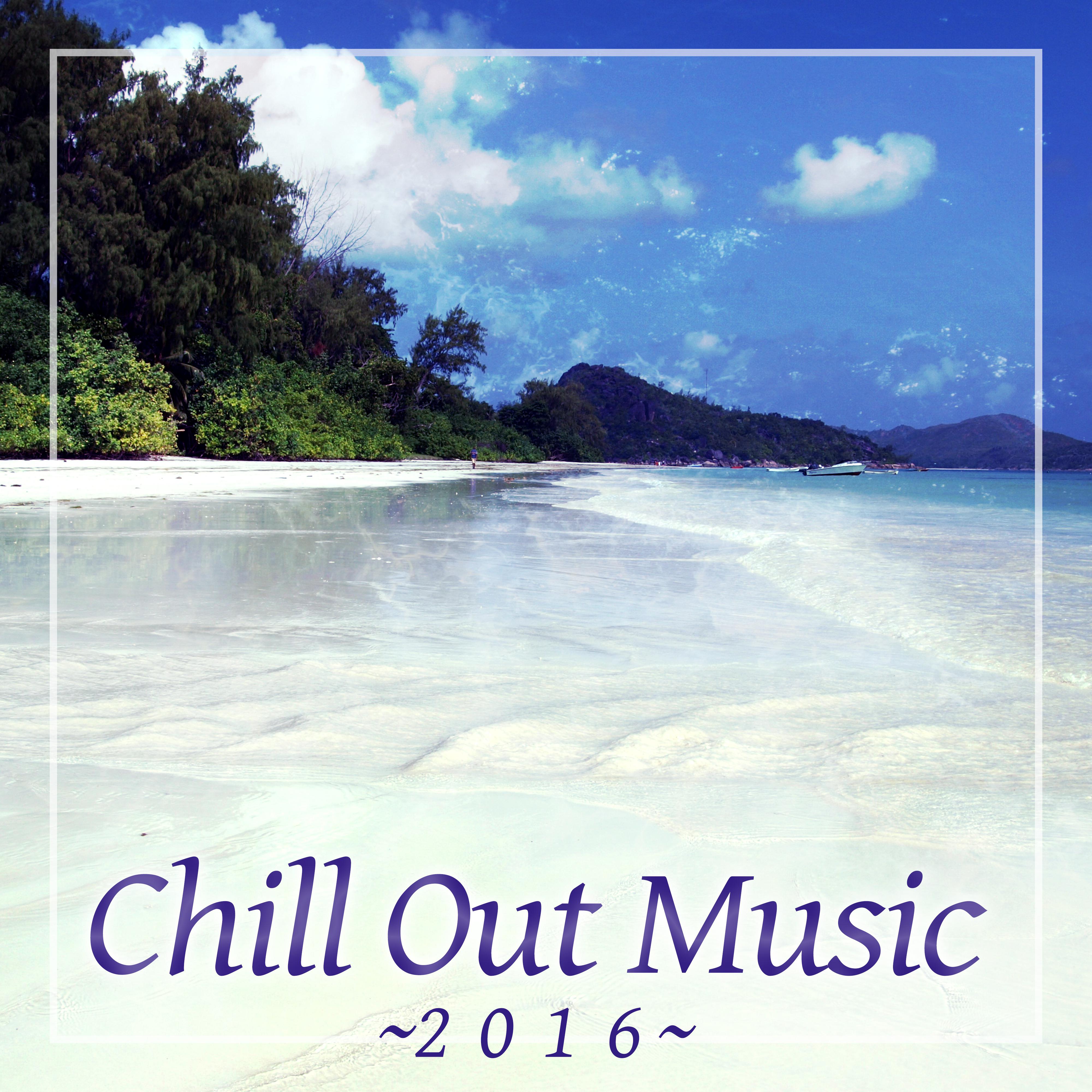Chill Out Music 2016 – Lounge Summer, Holiday Chill Out, Ibiza Beach, Bossa Chillout