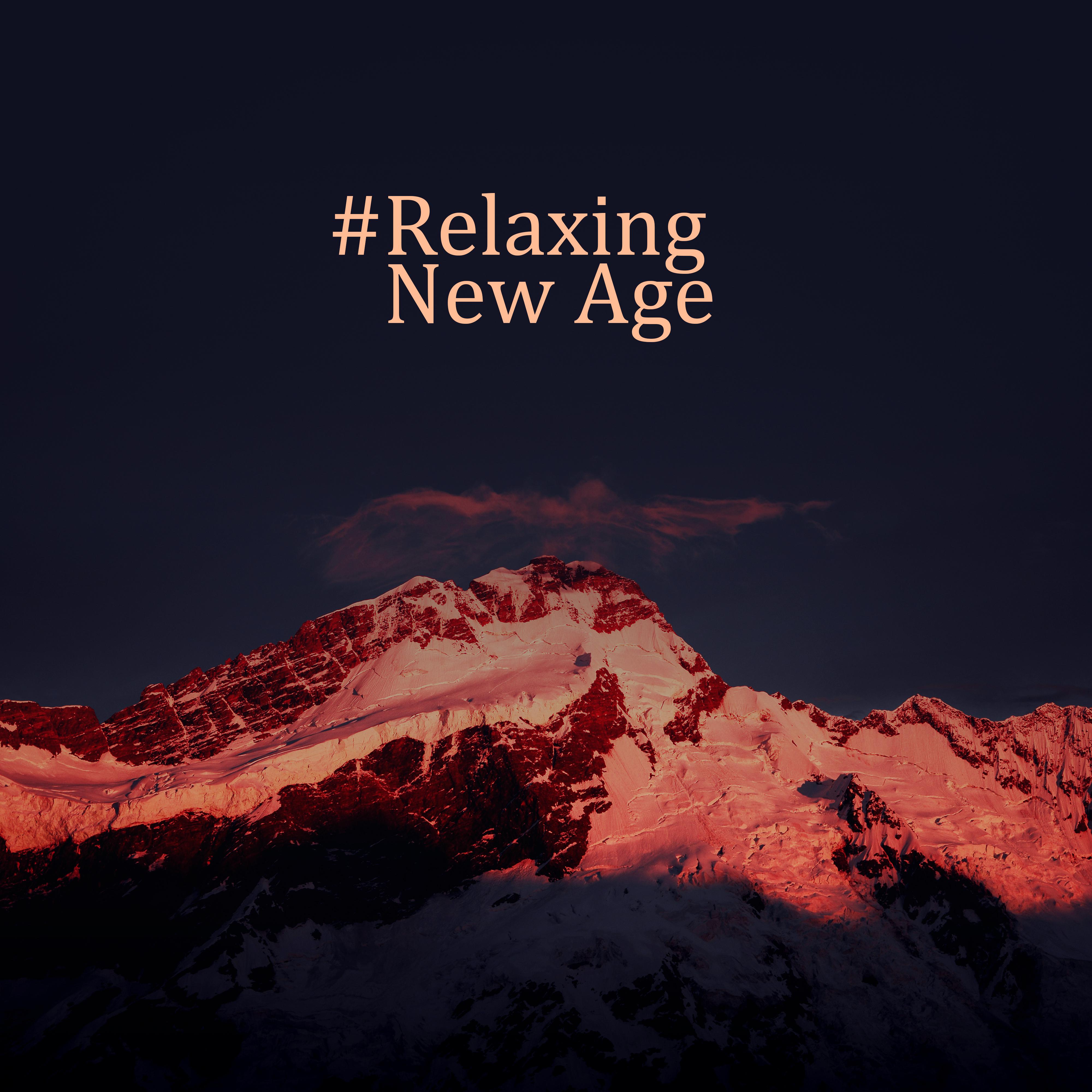 #Relaxing New Age