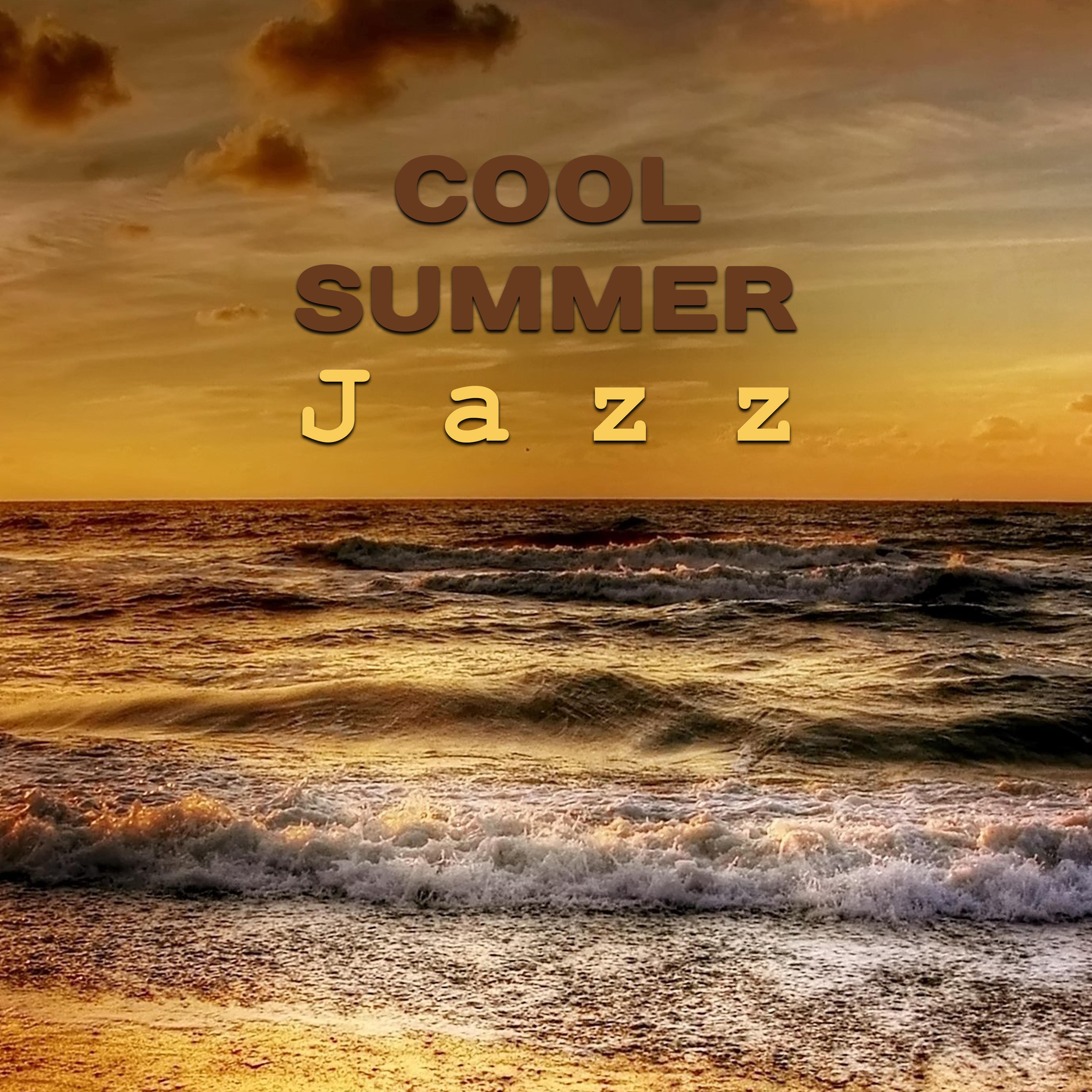 Cool Summer Jazz – Instrumental Jazz, Summer 2017, Relax