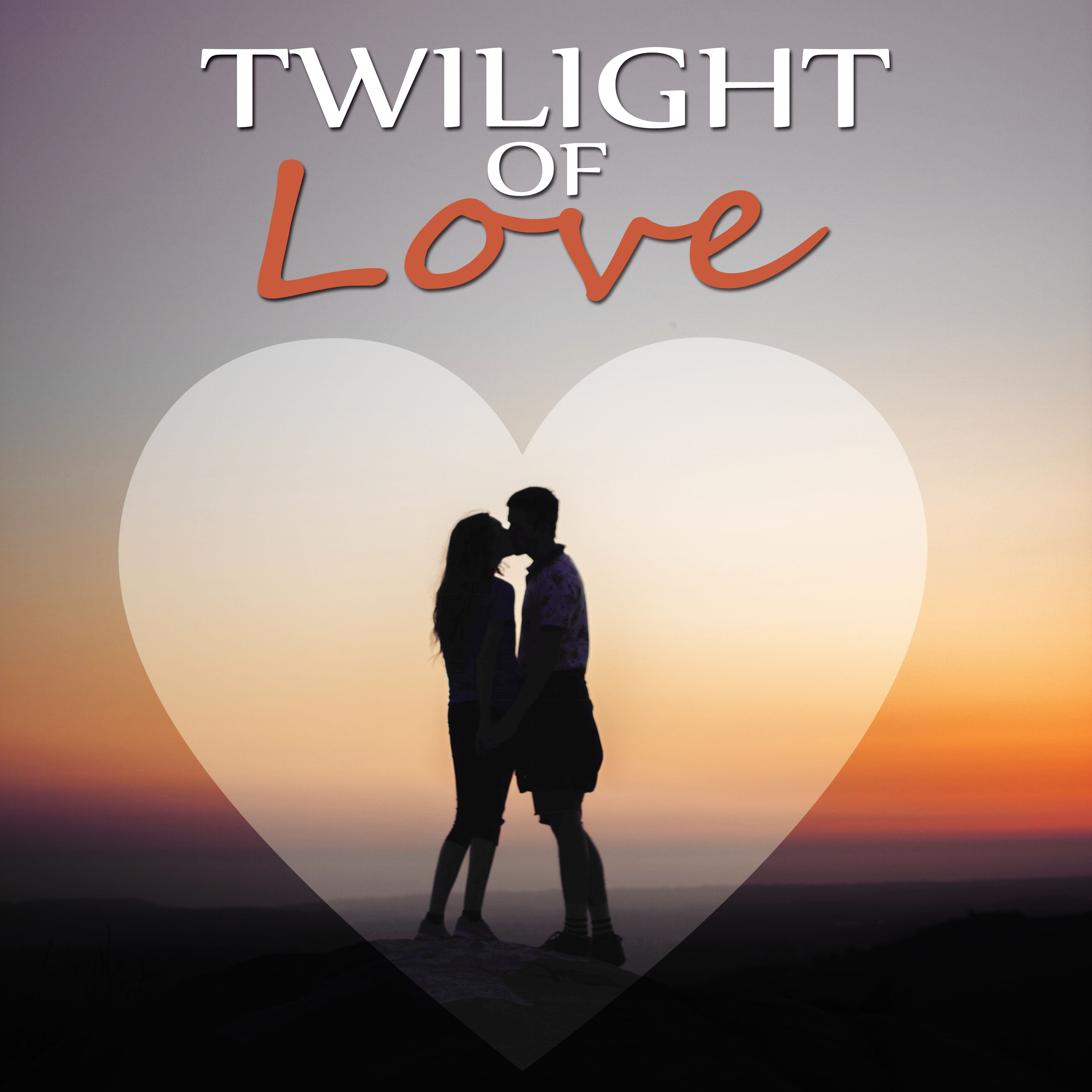 Twilight of Love - Background Piano, Shades of Love, Romantic Moments, Only You, **** Songs, Happy Hour, Romantic Music