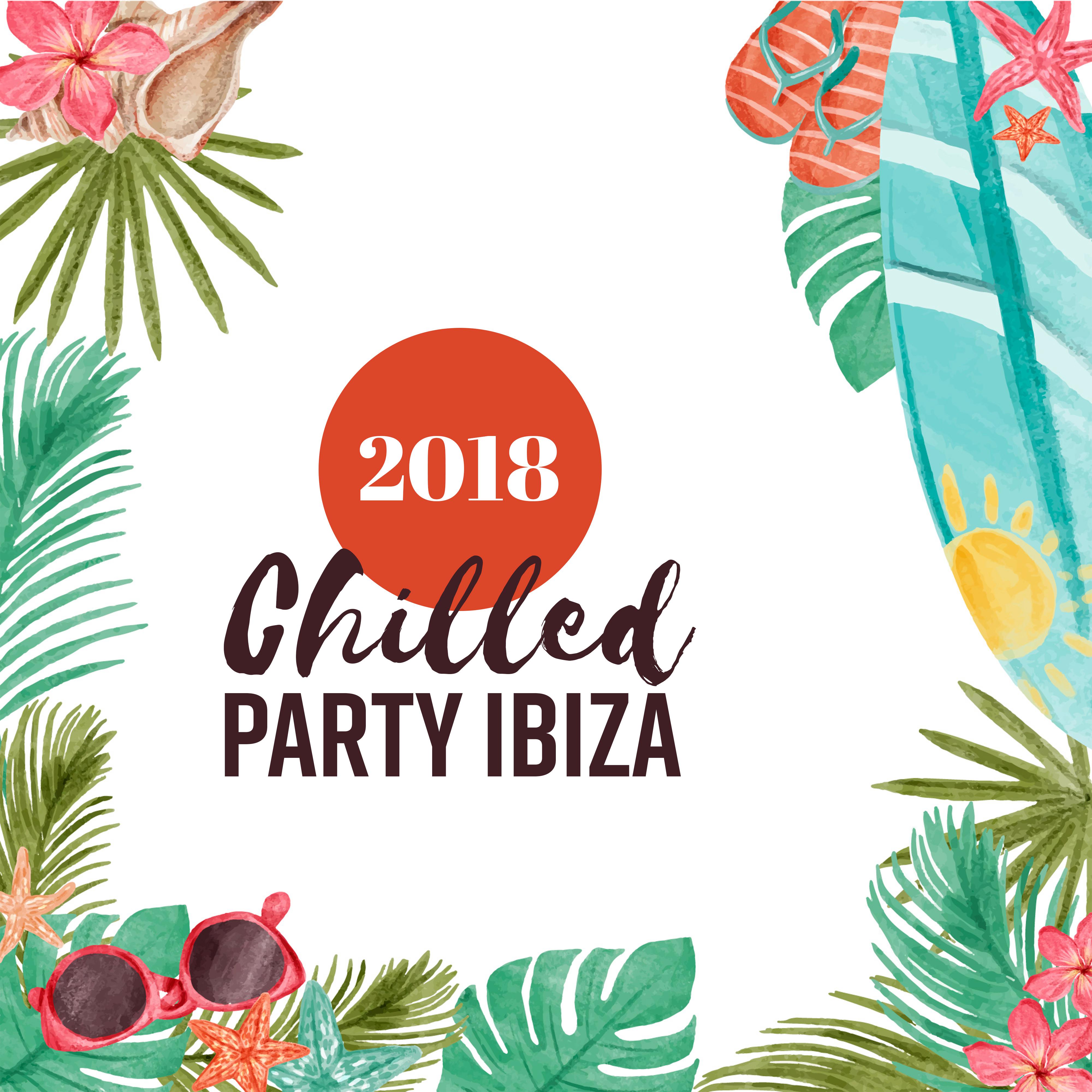 2018 Chilled Party Ibiza
